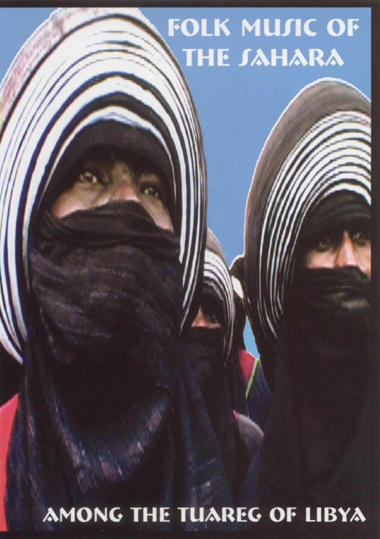Folk Music of the Sahara: Among the Tuareg of Libya preview 1