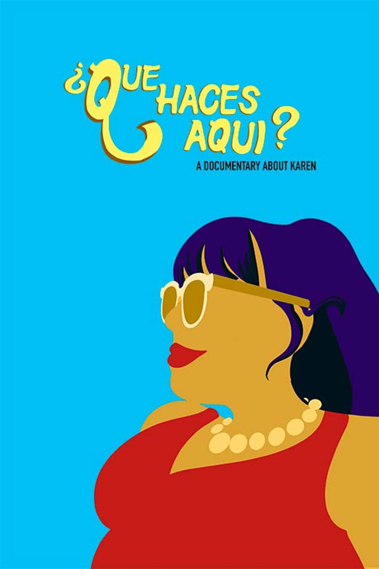 ¿Que Haces Aqui? A Documentary About Karen preview 1