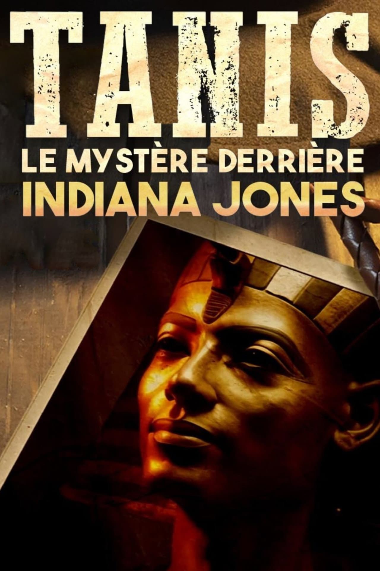 Tanis : Le Mystère derrière Indiana Jones preview 2