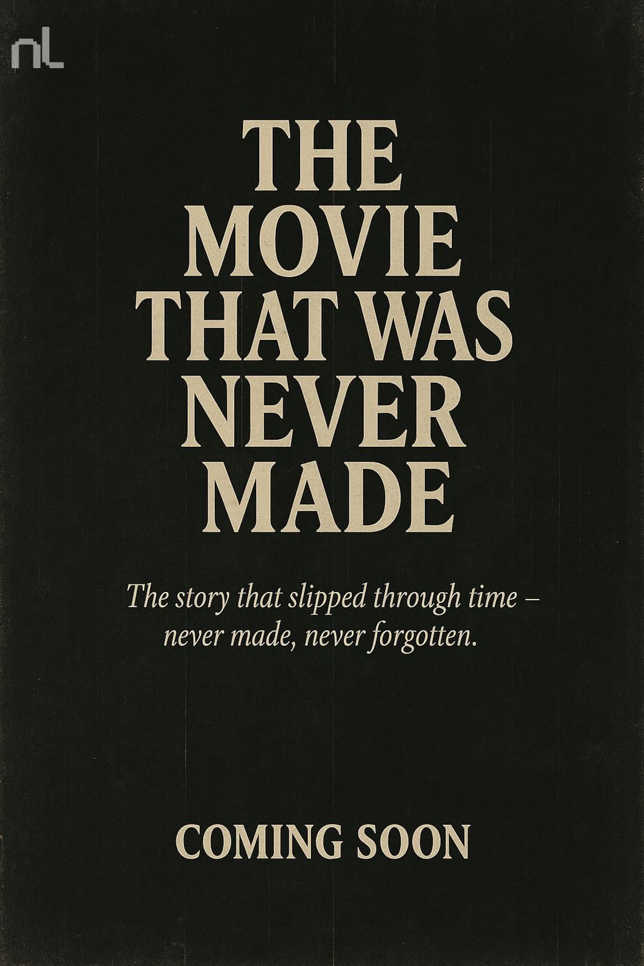 The Movie That Was Never Made preview 2
