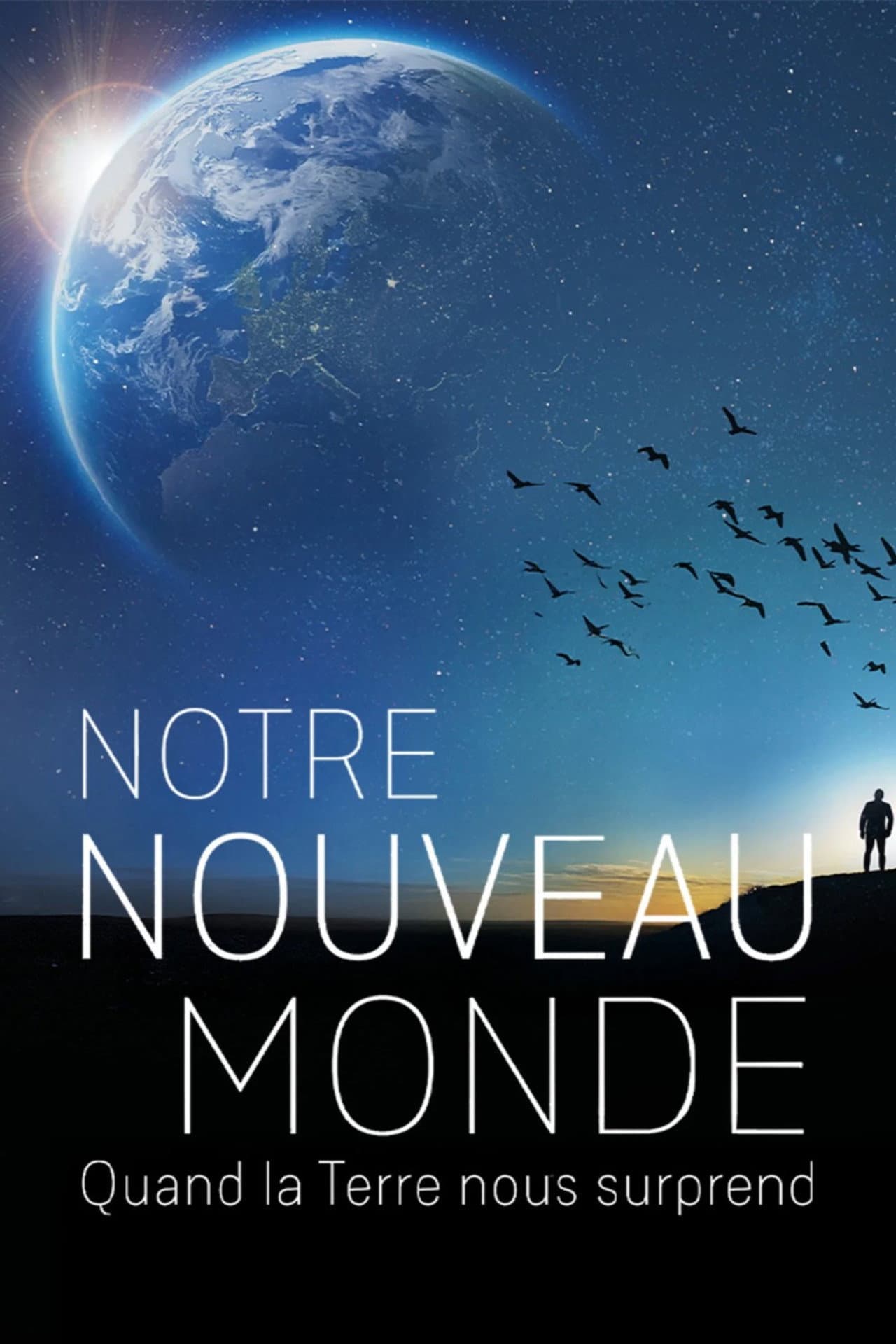 Notre nouveau monde : quand la terre nous surprend preview 2