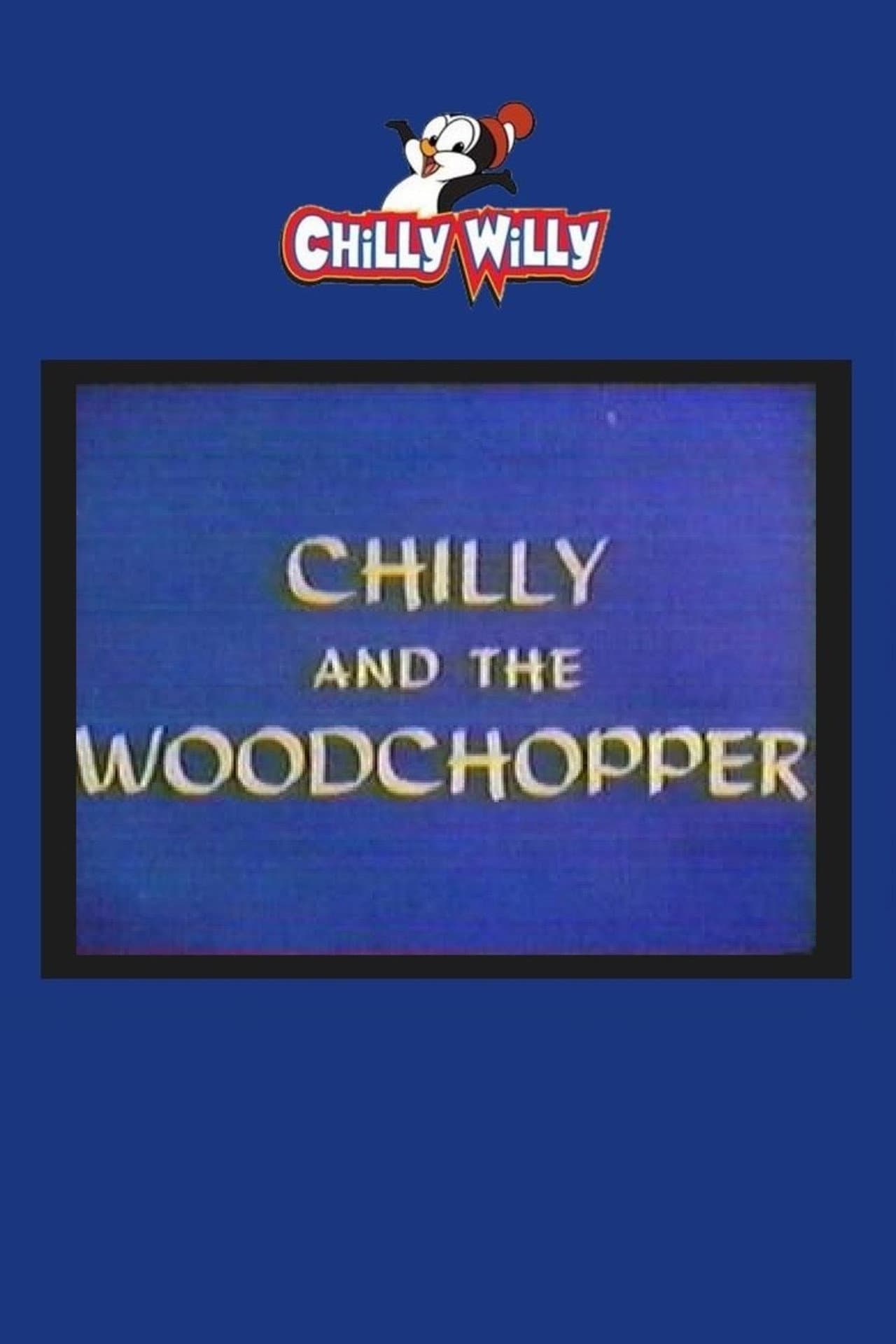 Chilly and the Woodchopper preview 2