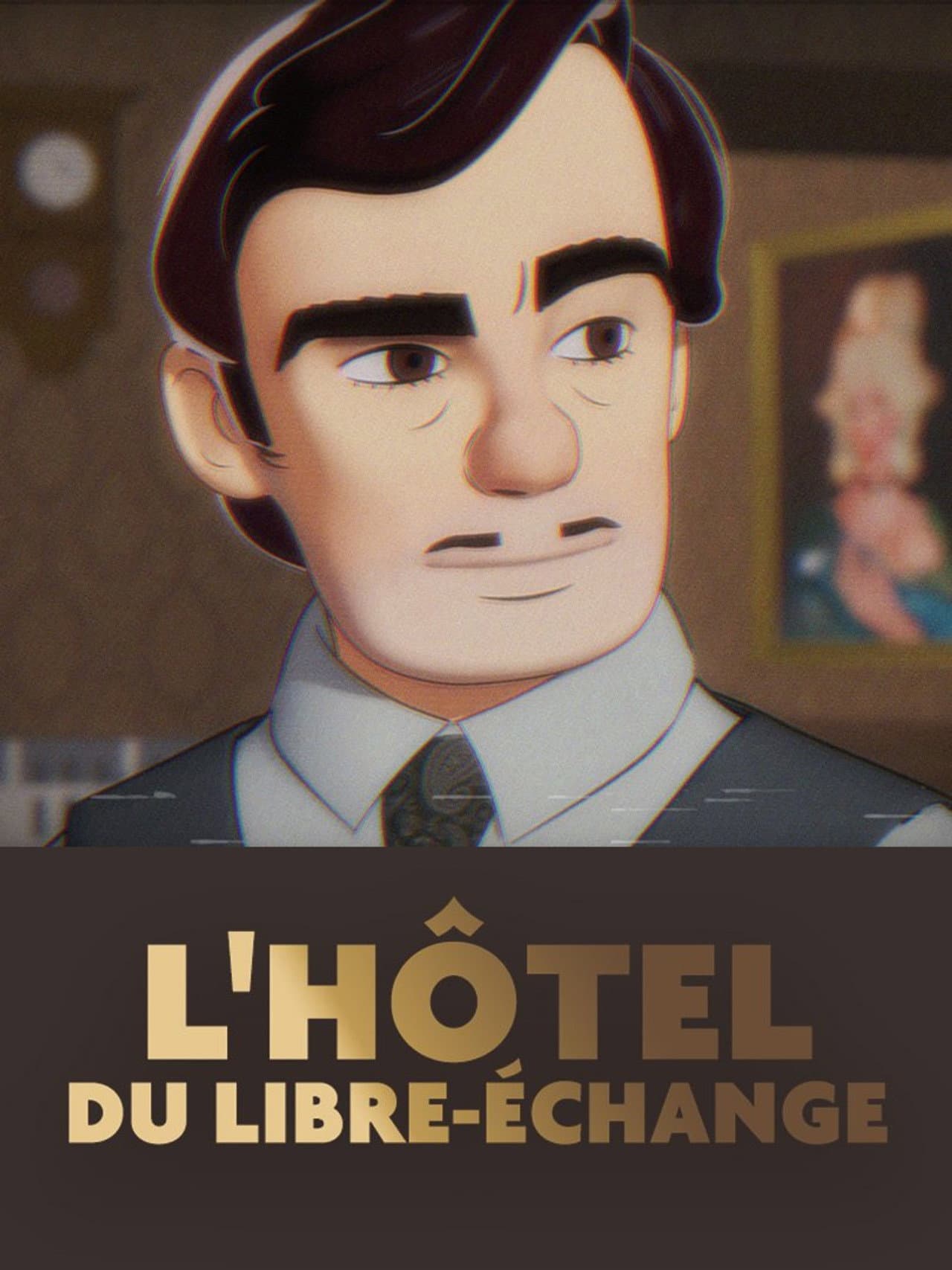 L'Hôtel du libre-échange preview 1