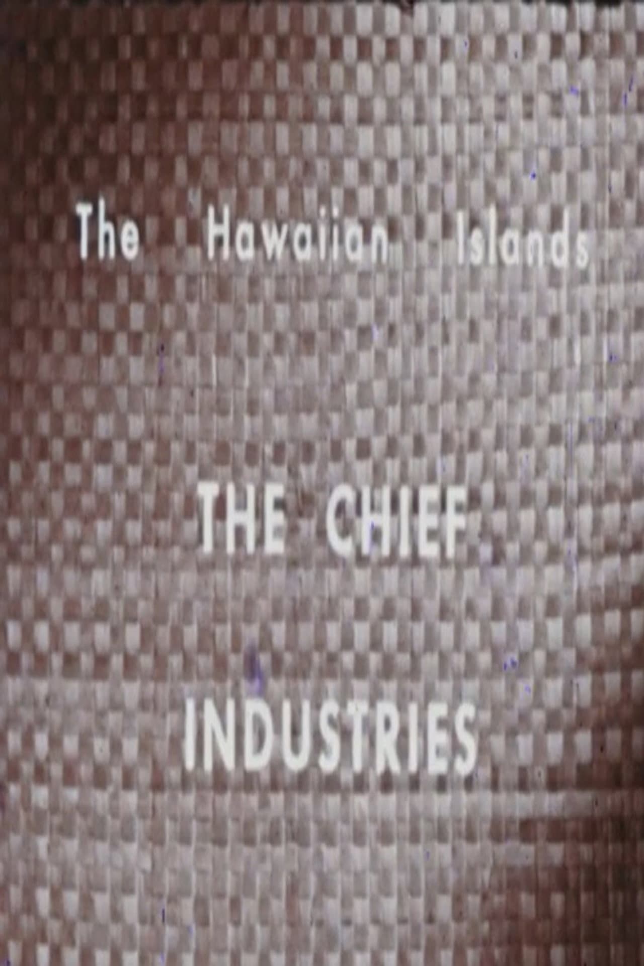 The Hawaiian Islands: The Chief Industries preview 2