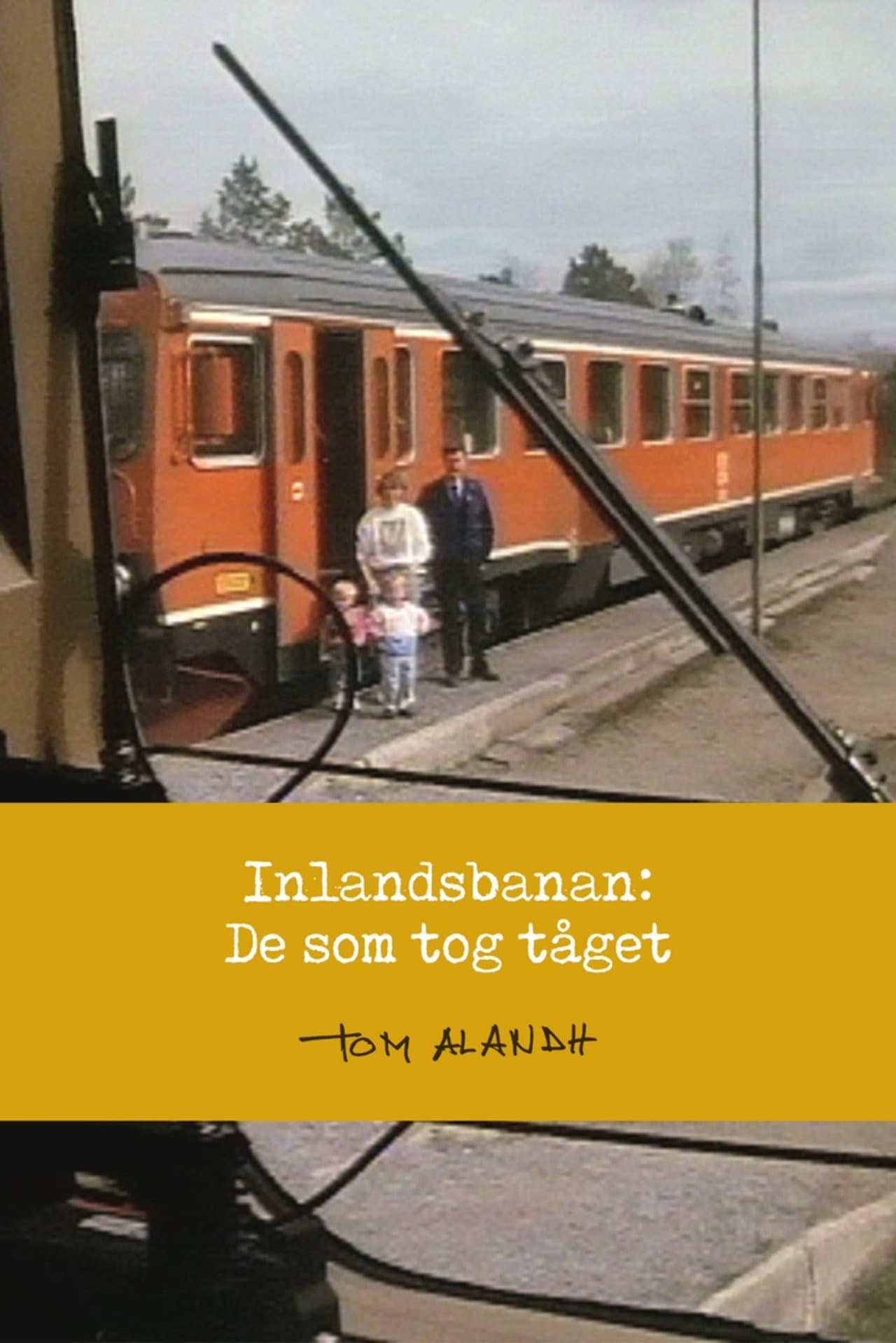 Inlandsbanan: De som tog tåget preview 2