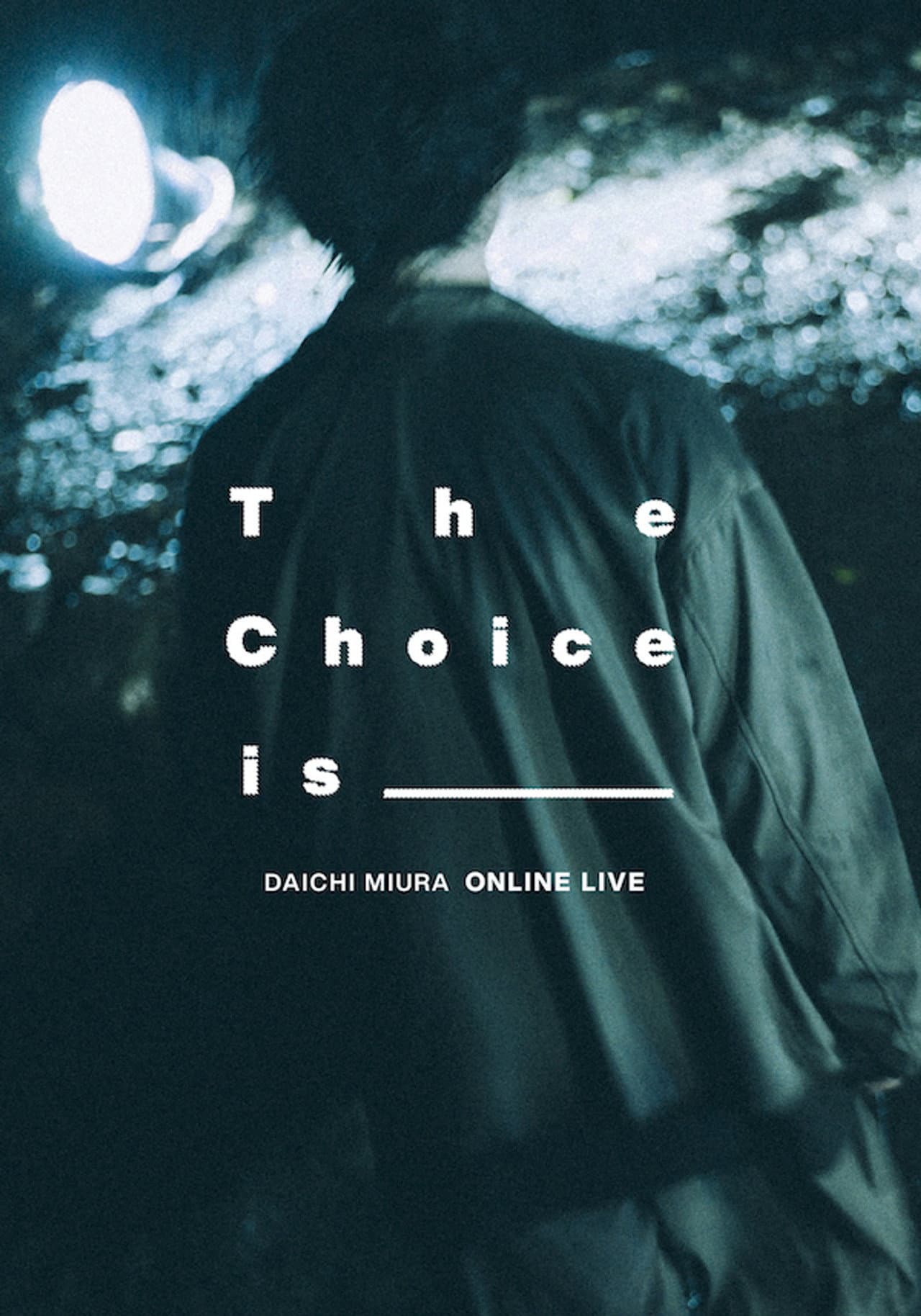 DAICHI MIURA ONLINE LIVE The Choice Is _______ preview 1