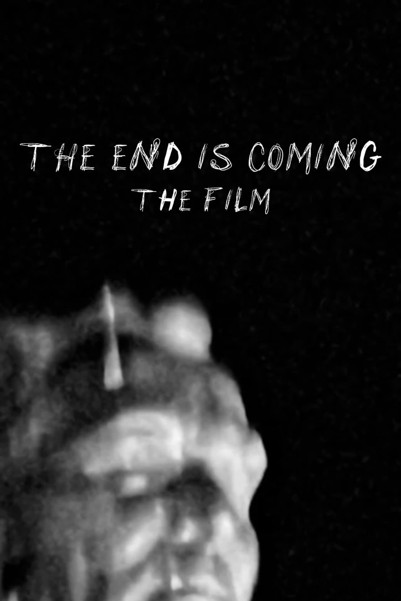 THE END IS COMING: THE FILM preview 2