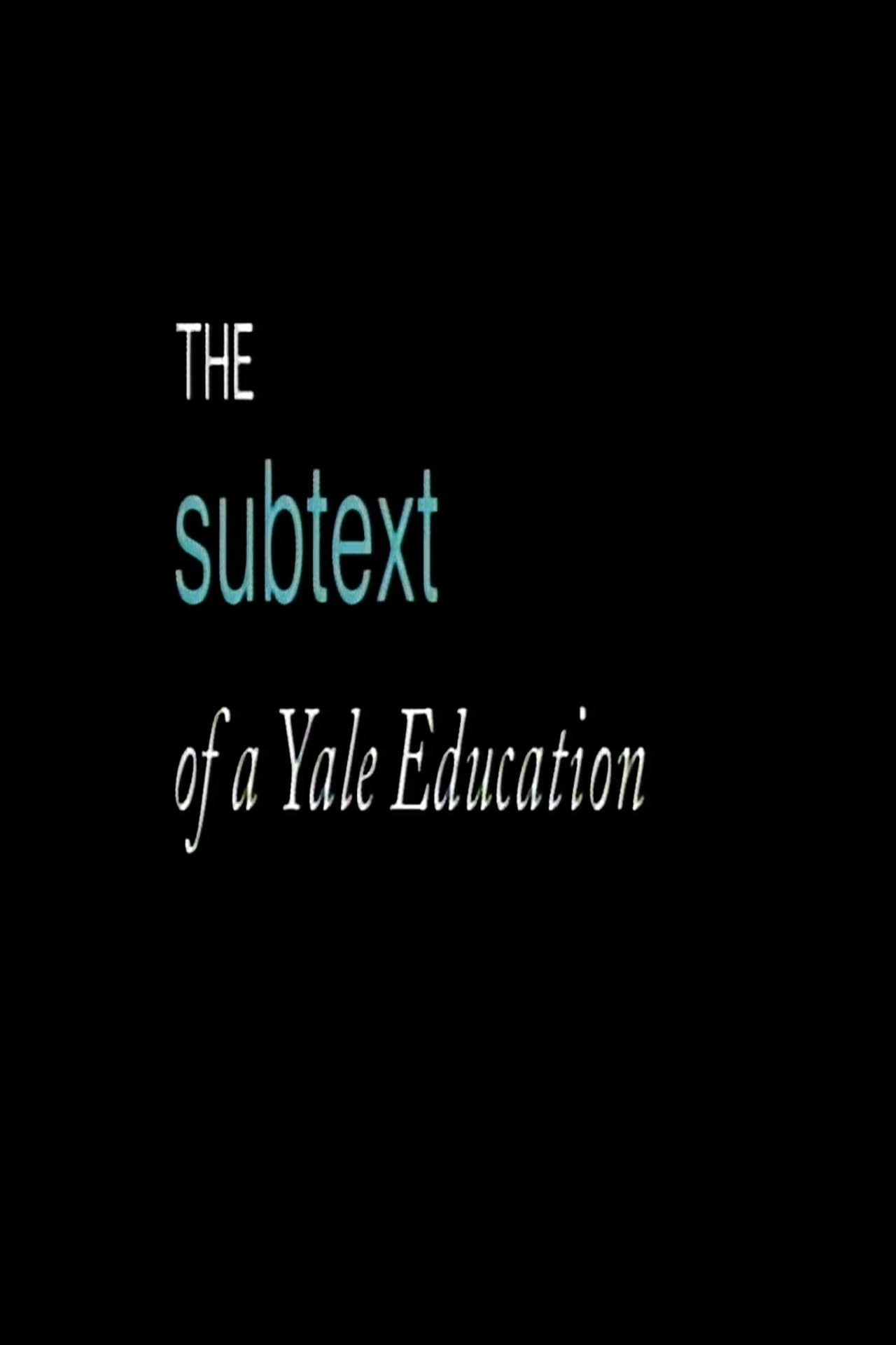 The Subtext of a Yale Education preview 1