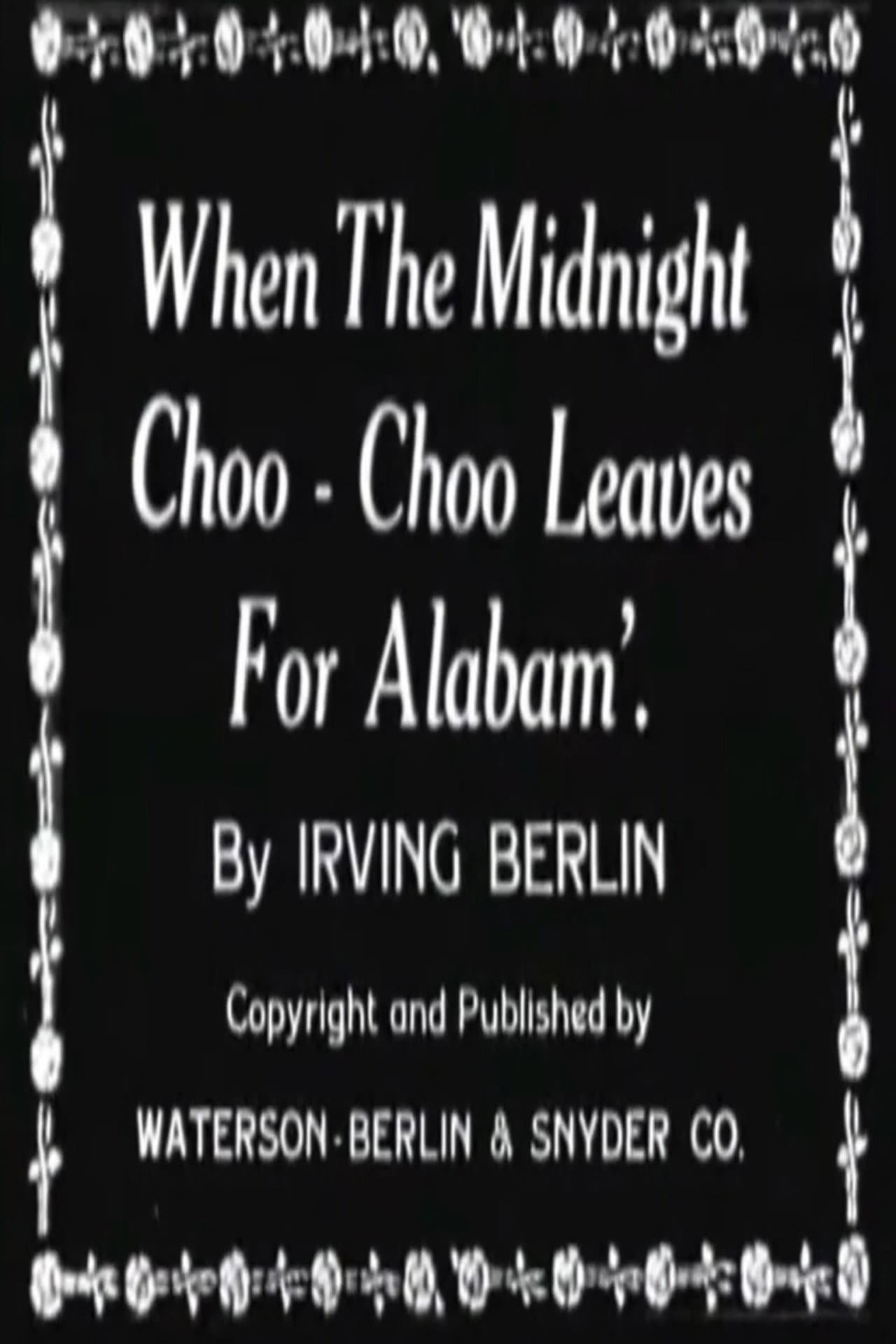 When the Midnight Choo-Choo Leaves for Alabam' preview 1