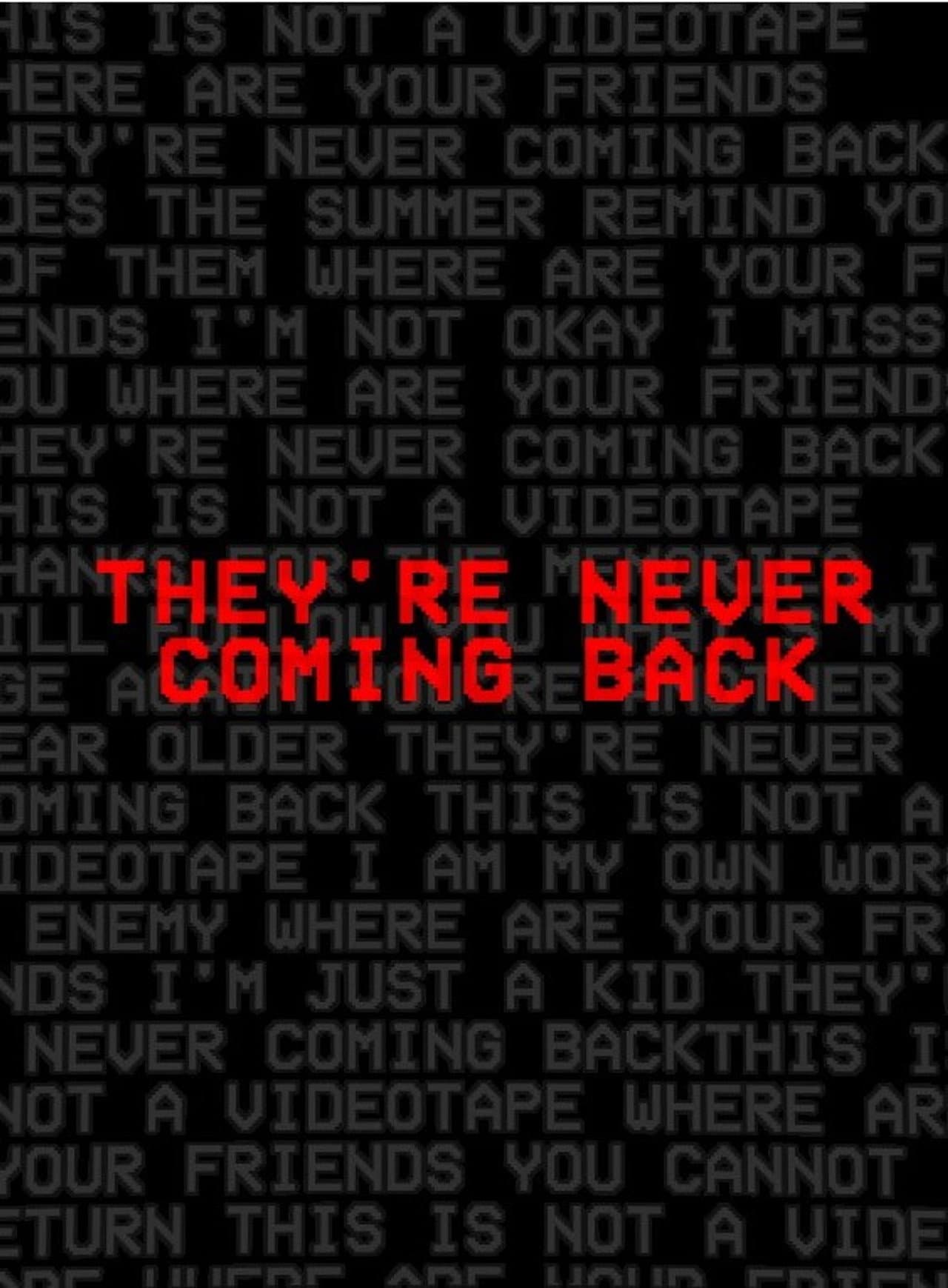 They're Never Coming Back preview 2