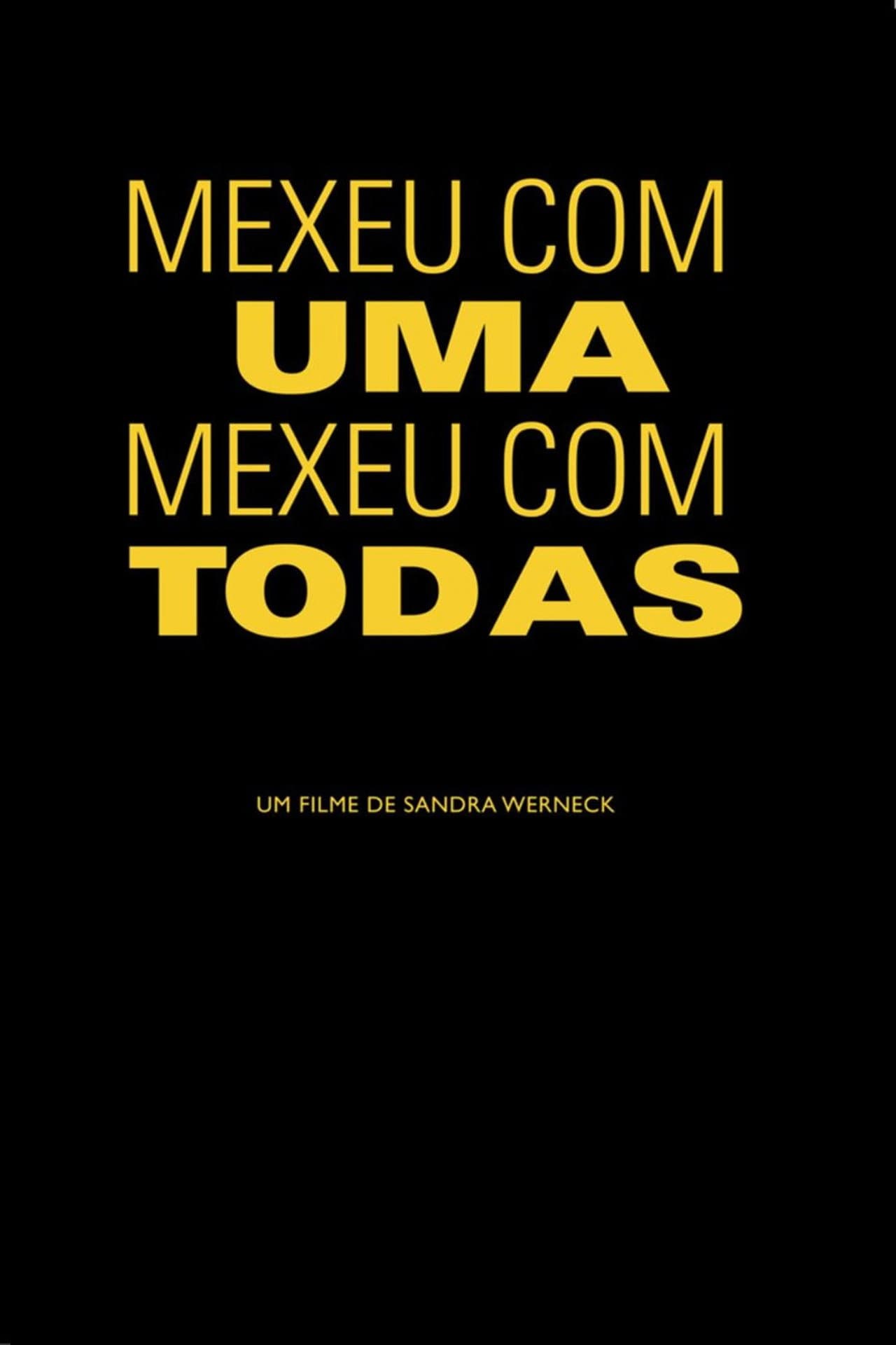 Mexeu com uma, mexeu com todas preview 2