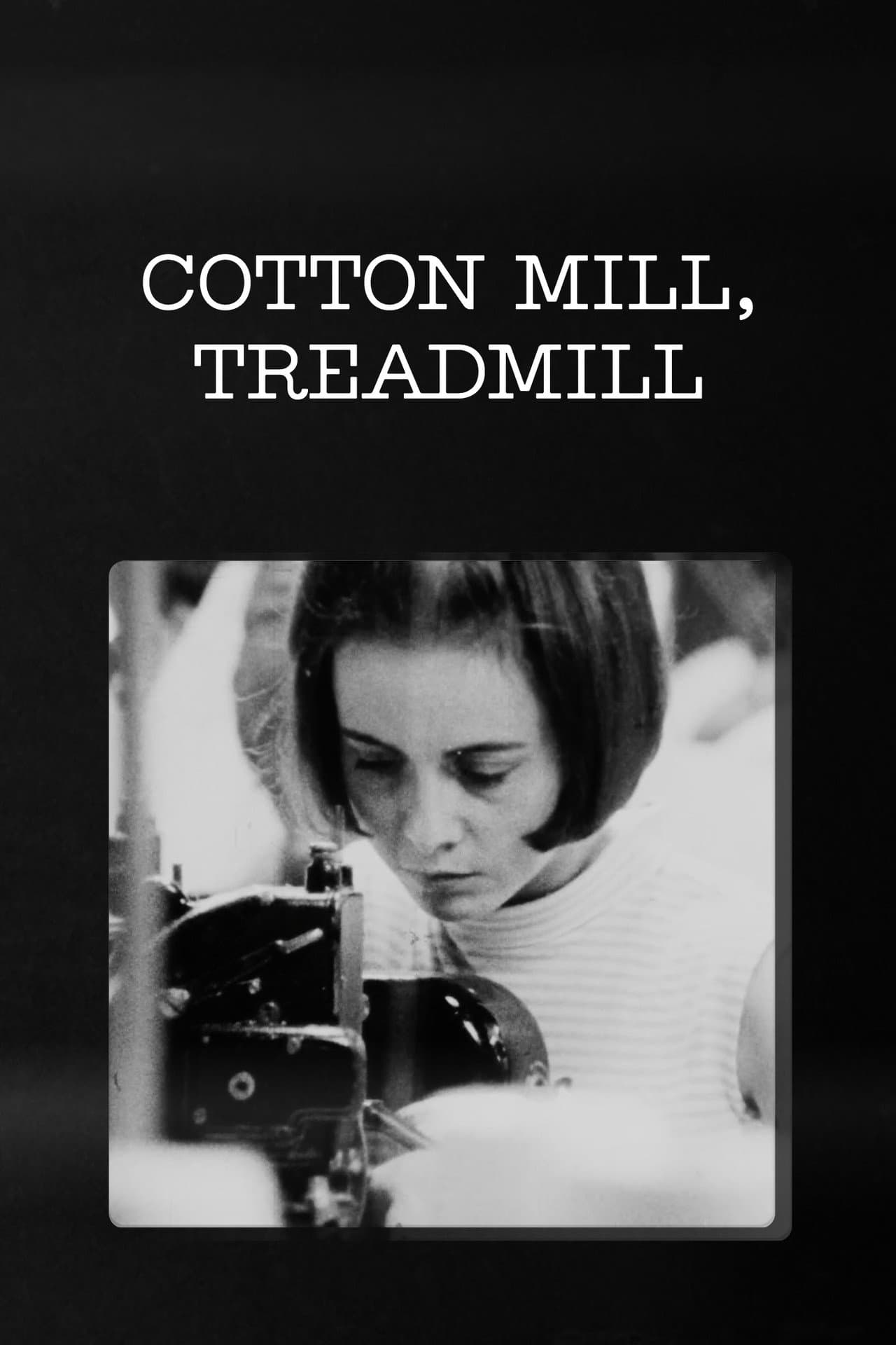 Cotton Mill, Treadmill preview 1