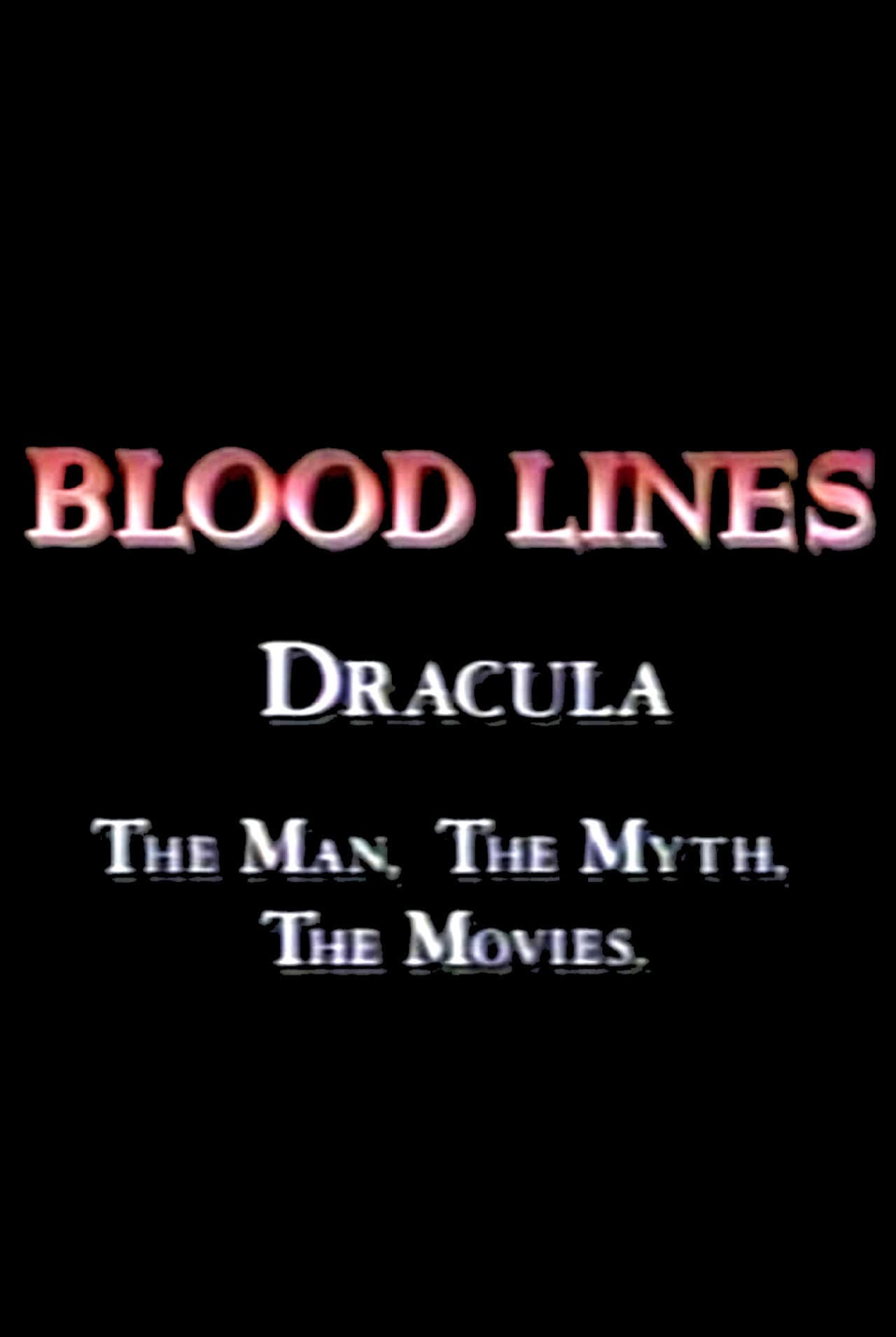 Blood Lines: Dracula - The Man, The Myth, The Movies preview 1