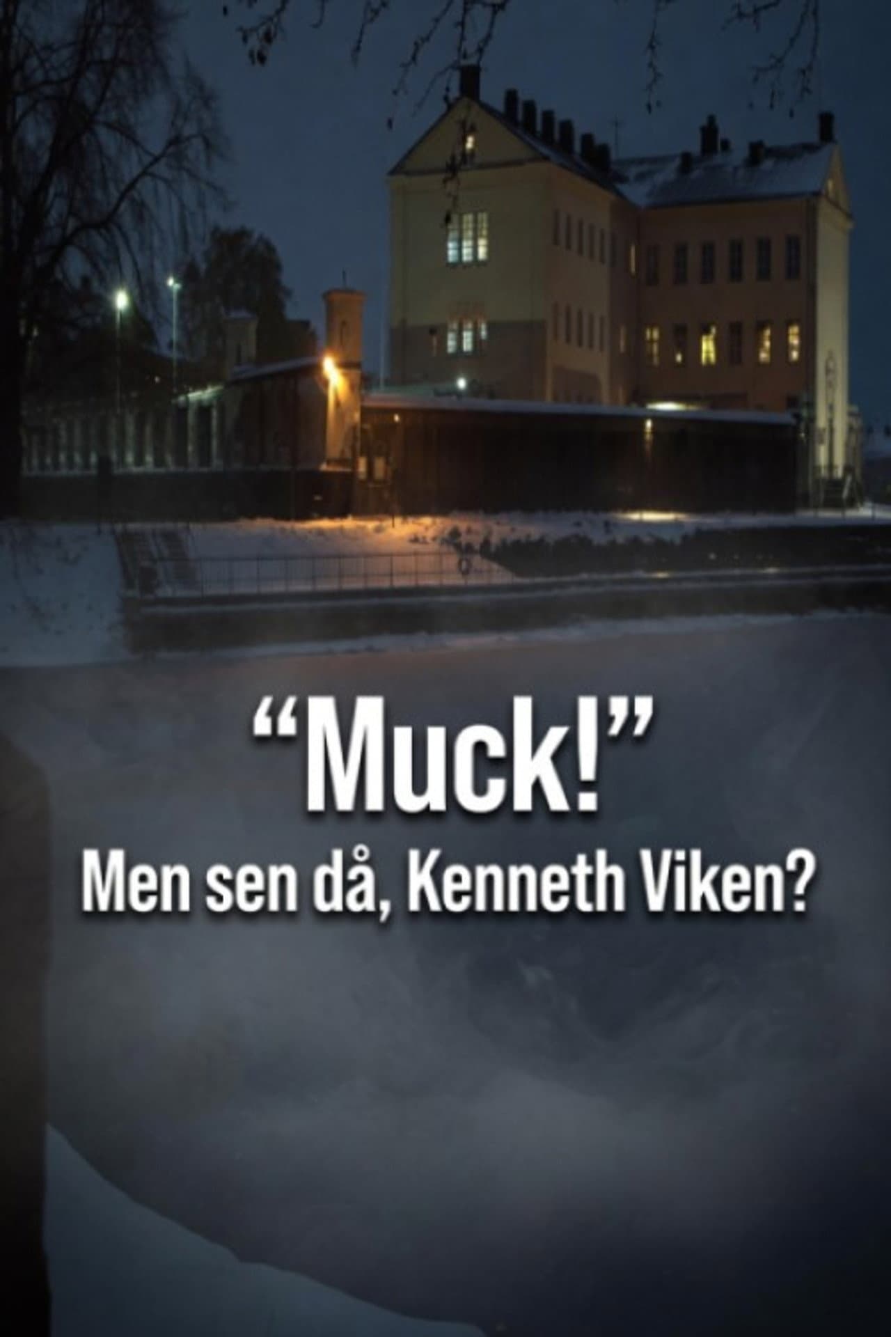Muck! men sen då - Kenneth Viken? preview 2