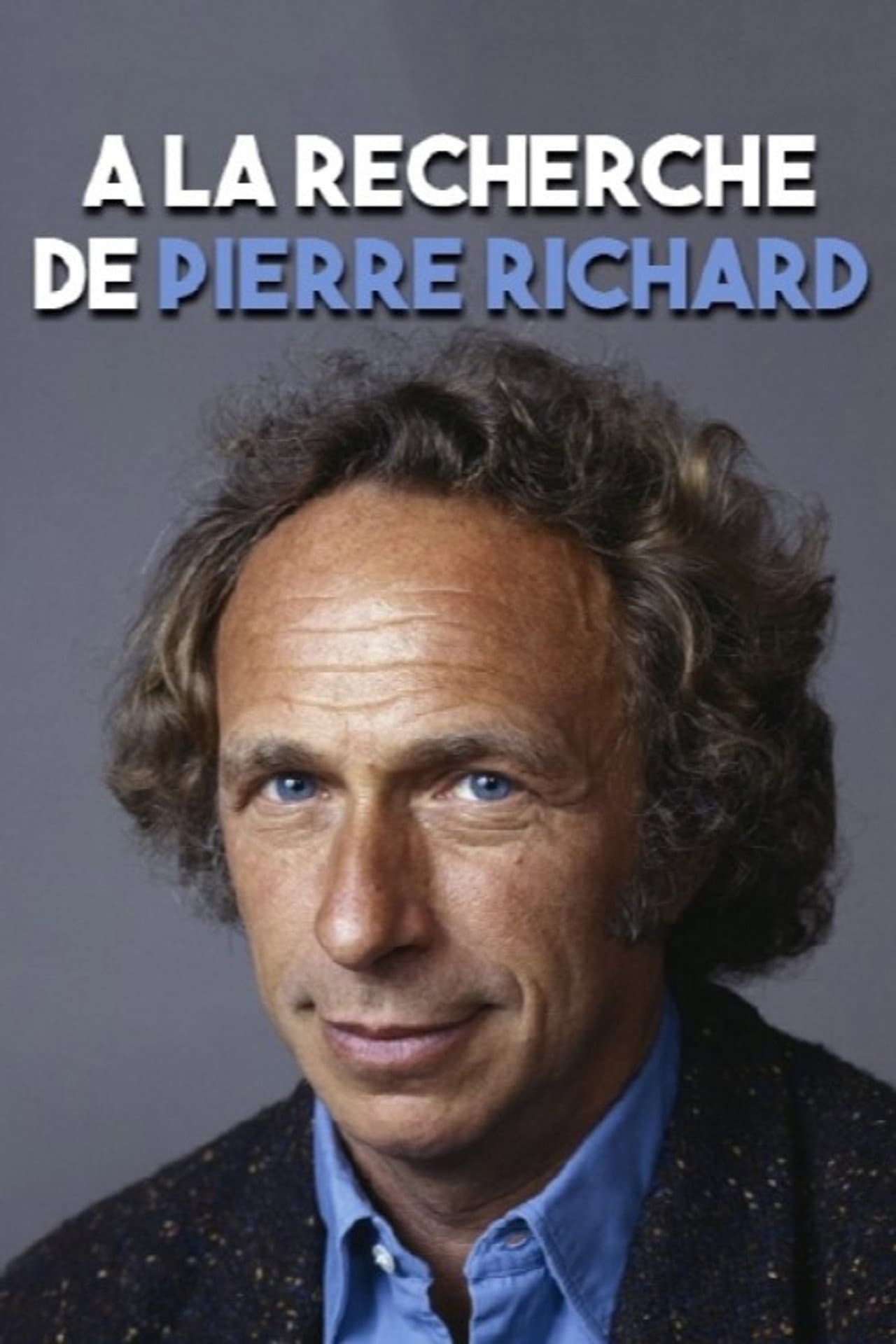 À la recherche de... Pierre Richard preview 2