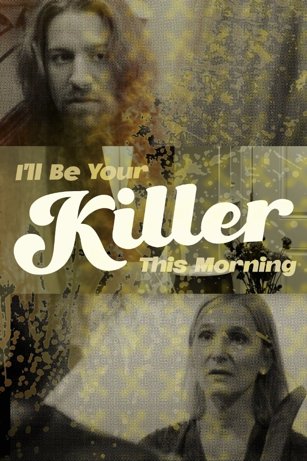 I'll Be Your Killer This Morning preview 1