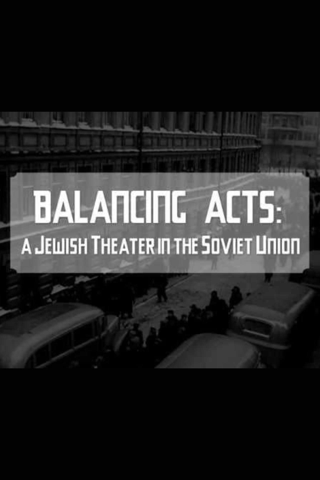 Balancing Acts: A Jewish Theatre in The Soviet Union preview 1