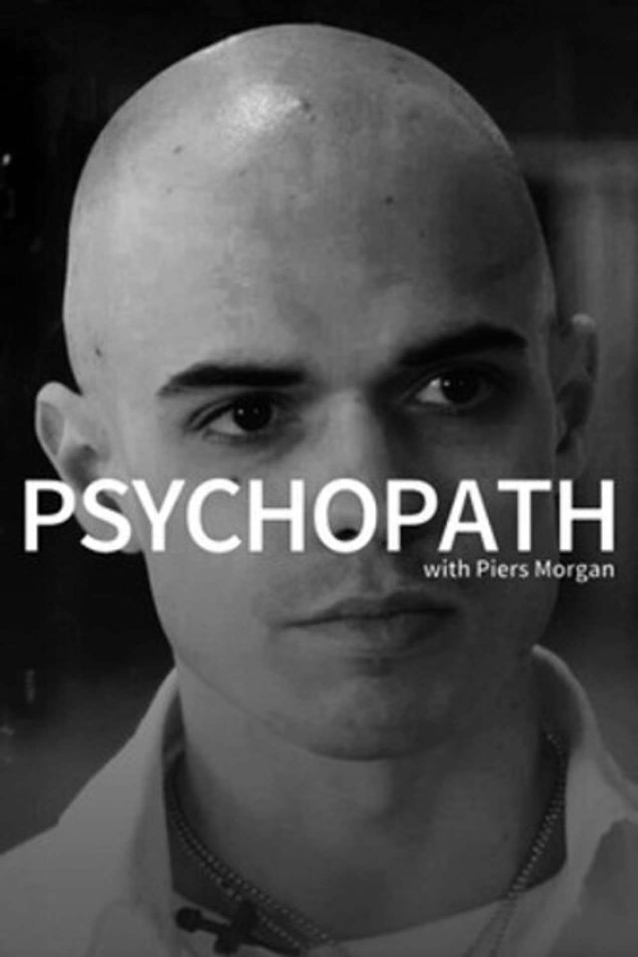 Psychopath with Piers Morgan preview 1
