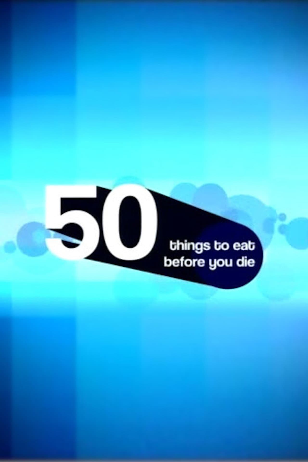 50 Things to Eat Before You Die preview 1