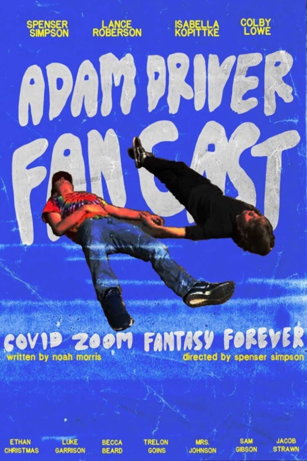 Adam Driver Fan Cast: Covid Zoom Special Fantasy Forever preview 2