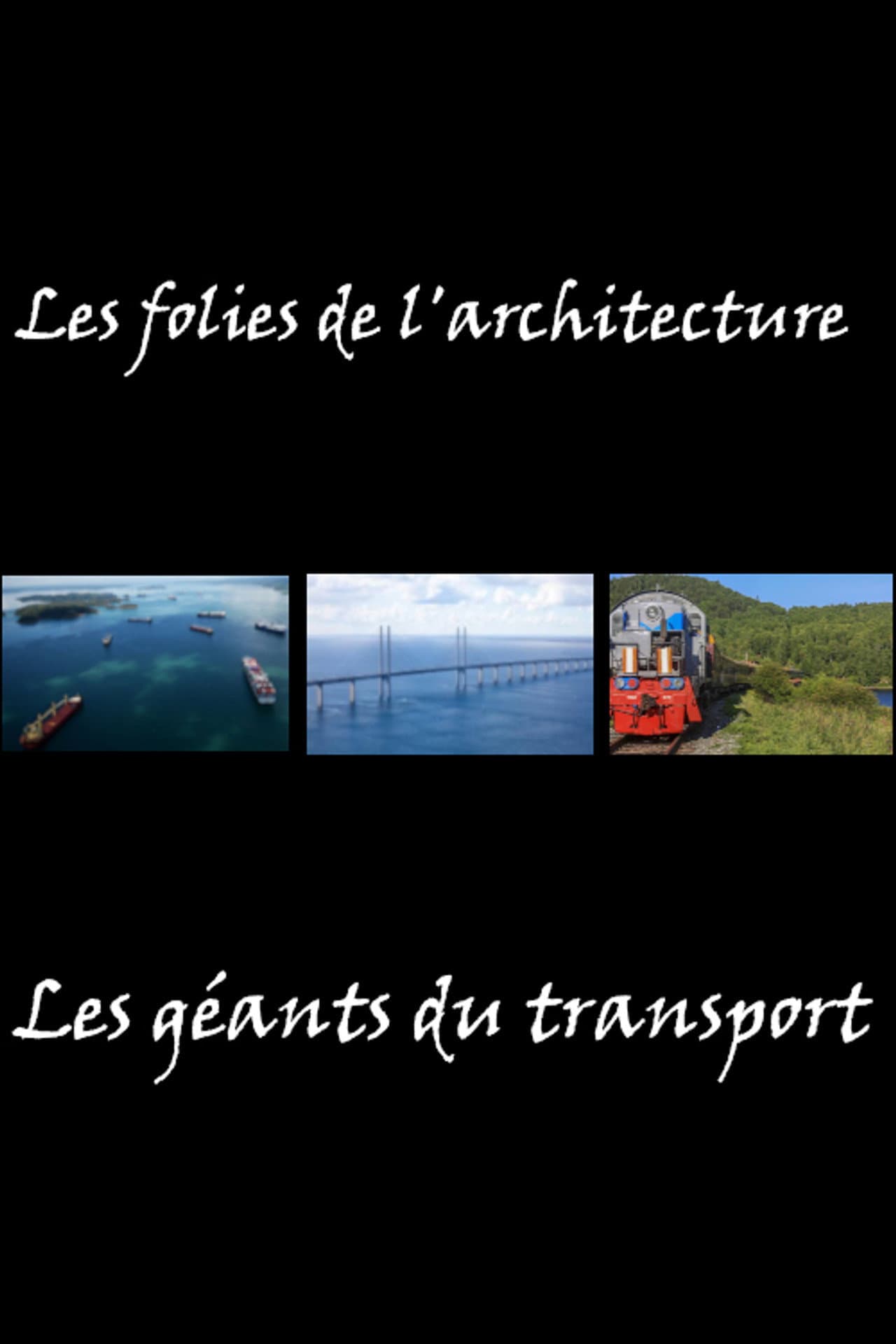 Les folies de l'architecture - Les géants du transport preview 2