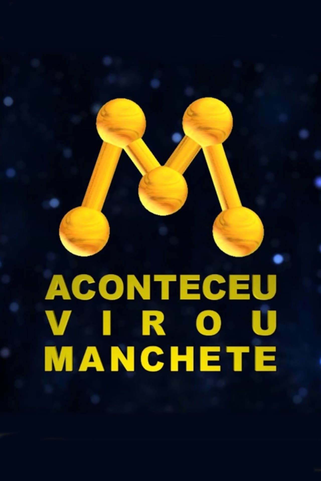 Aconteceu, virou Manchete! A História da Rede Manchete preview 1