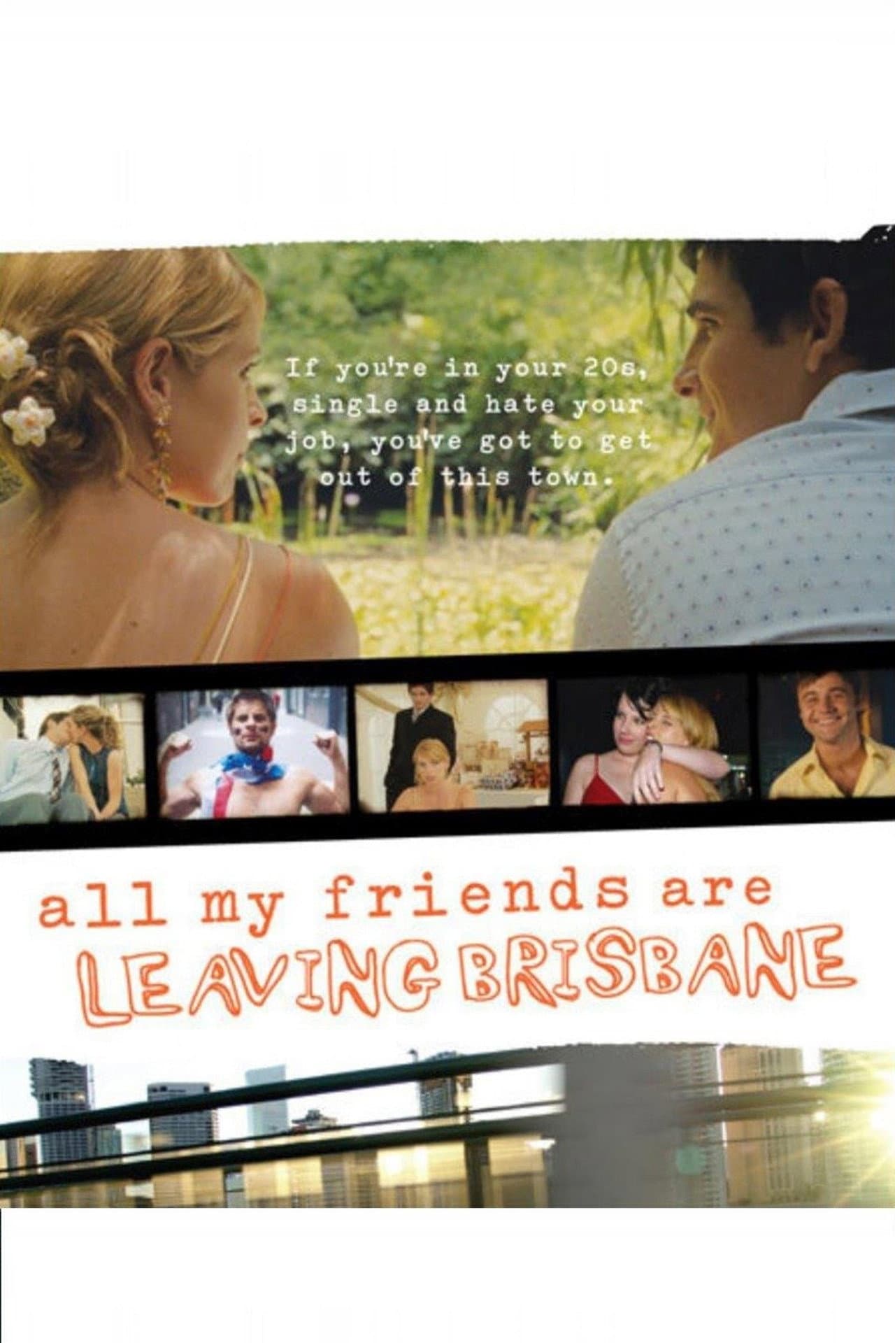 All My Friends Are Leaving Brisbane preview 1