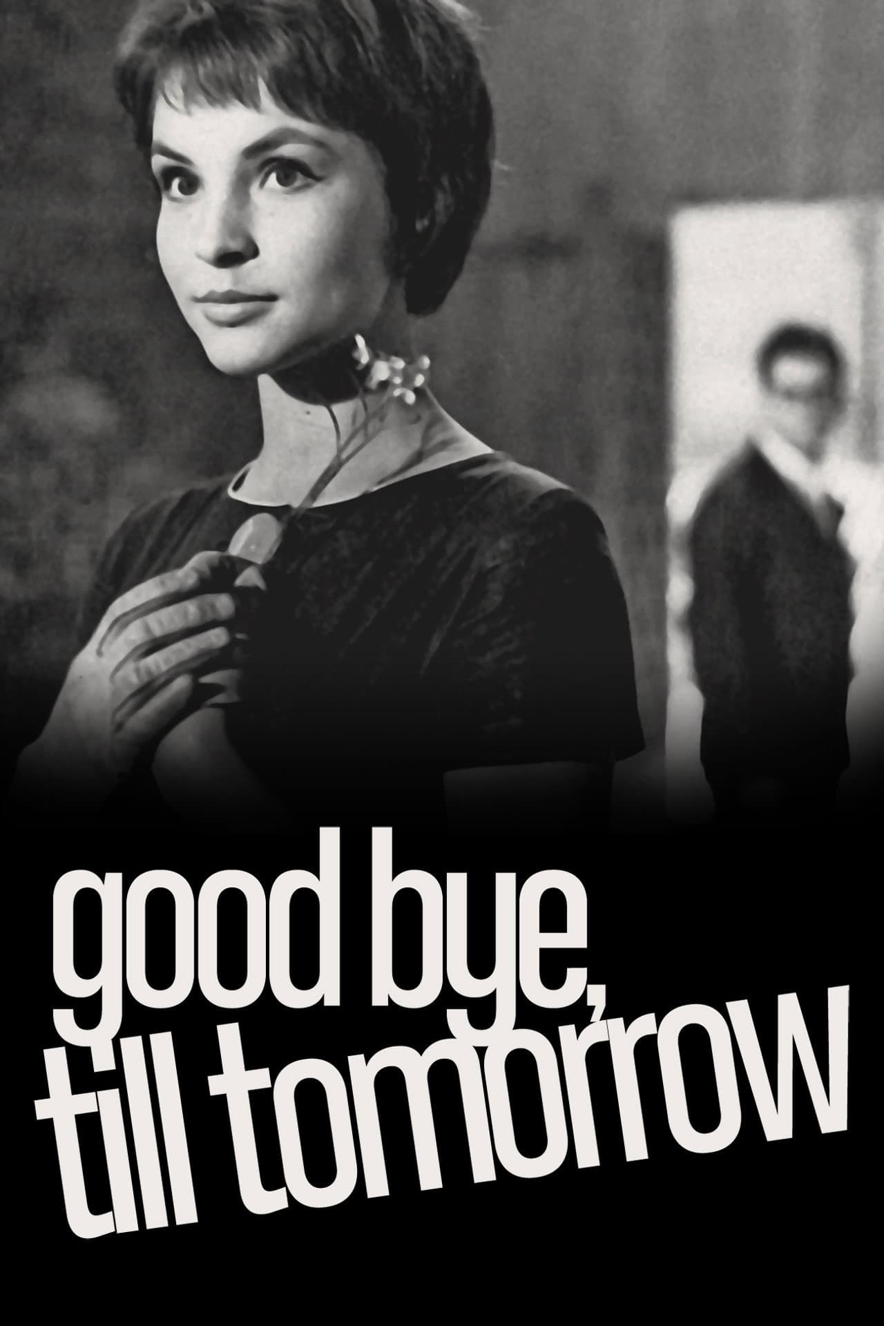 Good Bye, Till Tomorrow preview 2