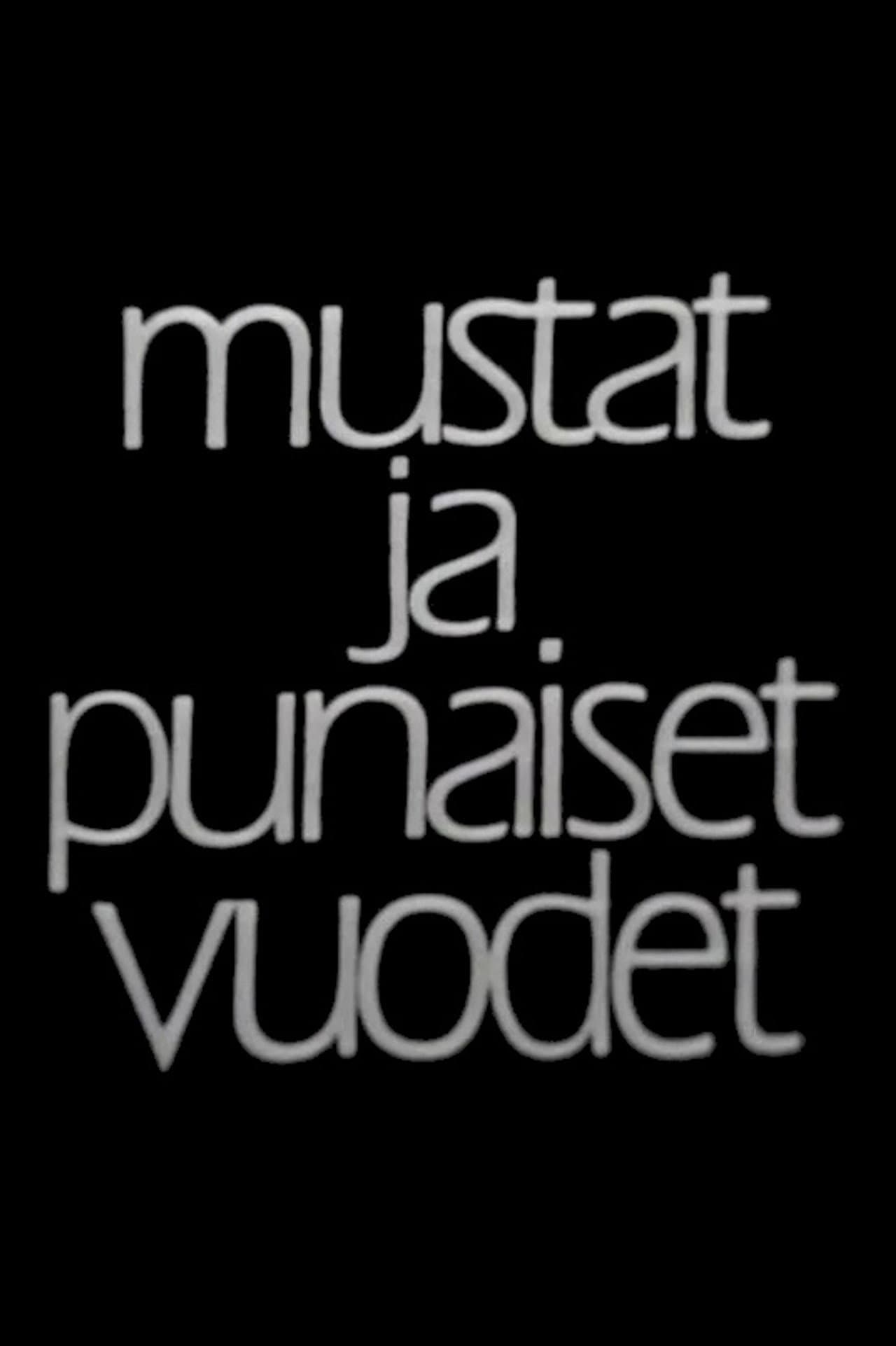 Mustat ja punaiset vuodet preview 2
