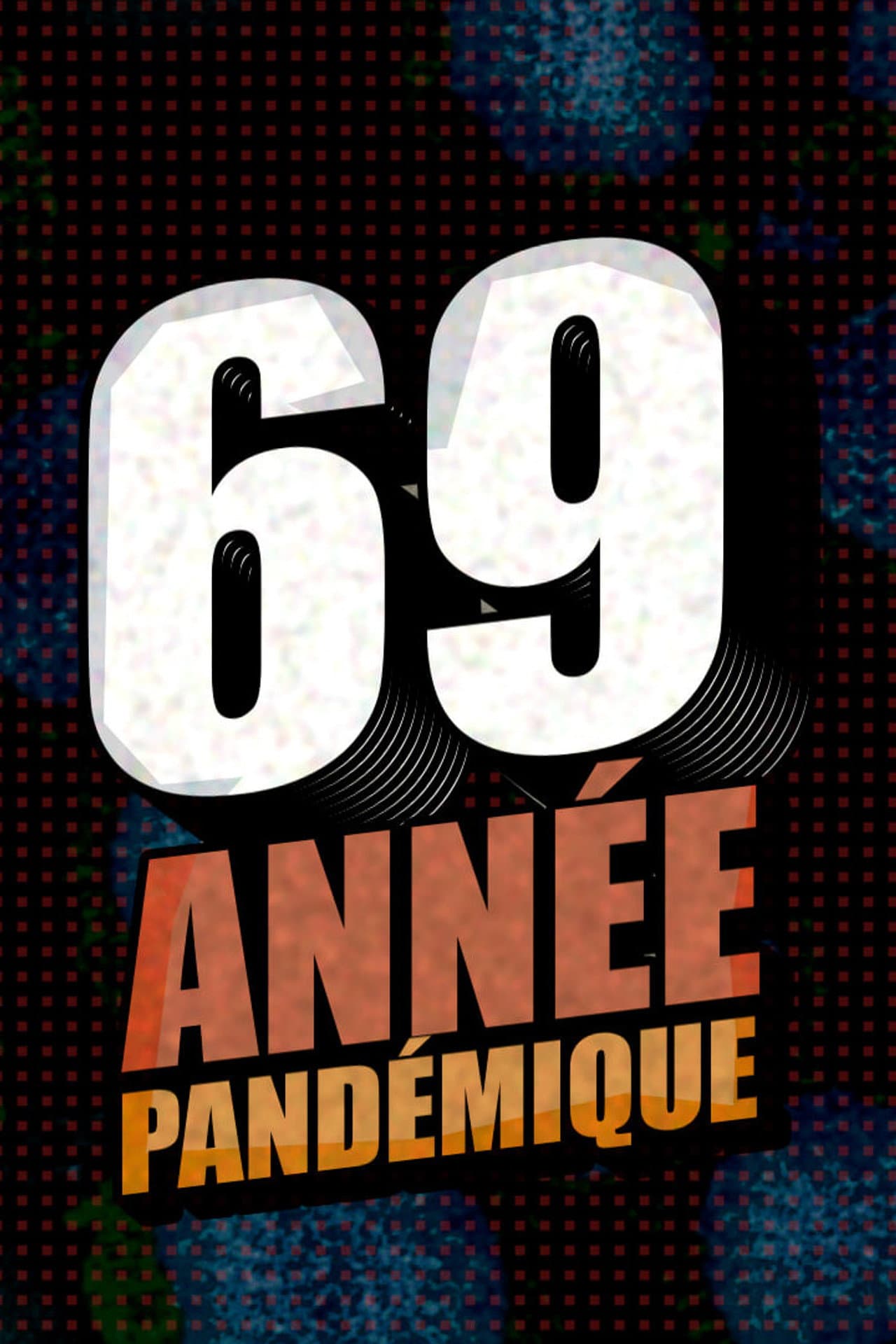 69, année pandémique preview 2