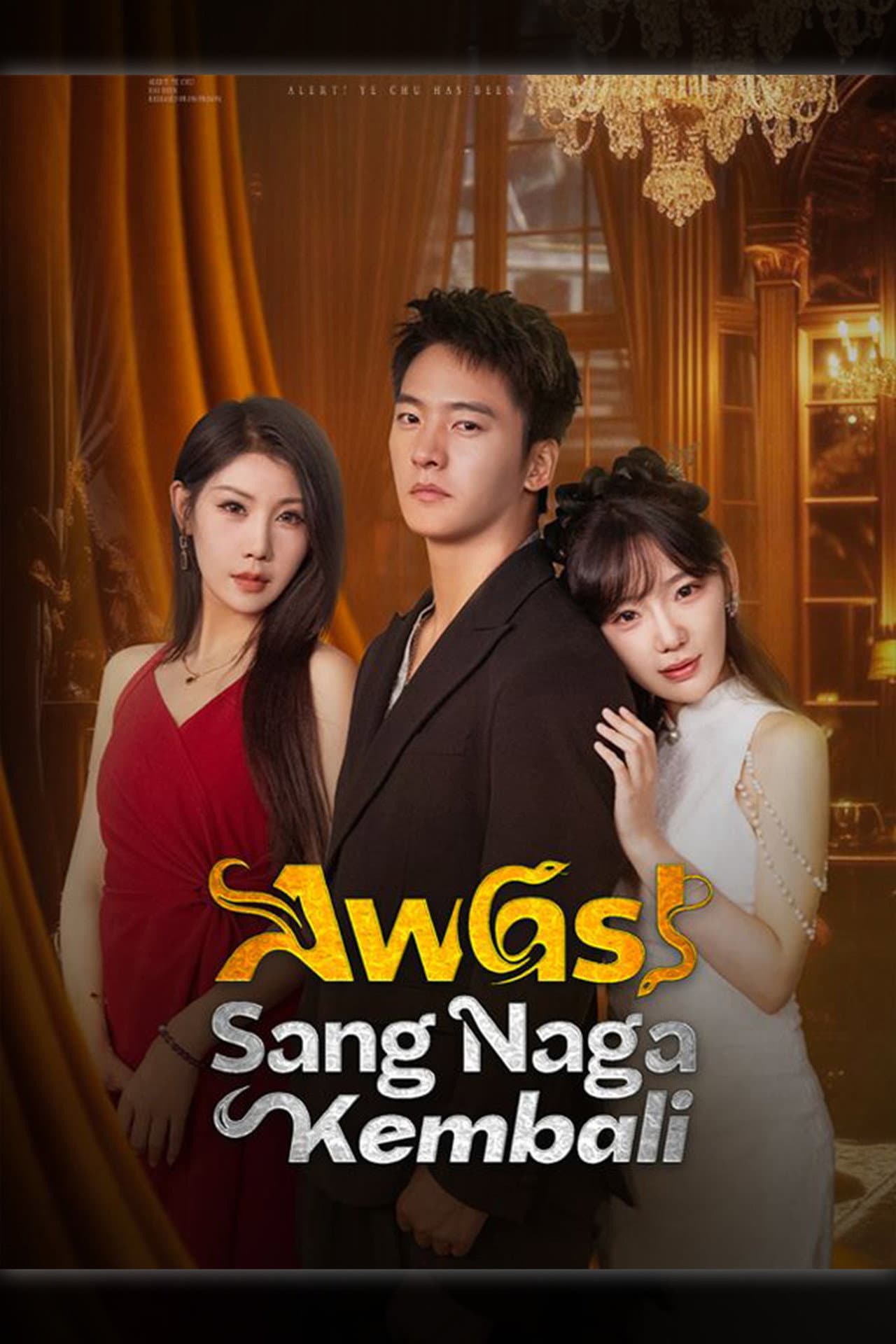 Awas！Sang Naga Kembali preview 2