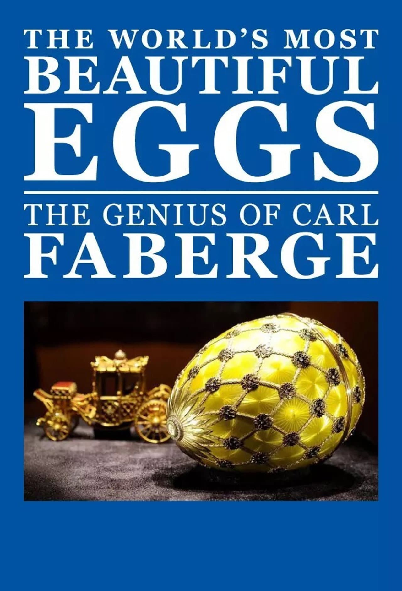 The World's Most Beautiful Eggs: The Genius of Carl Faberge preview 2