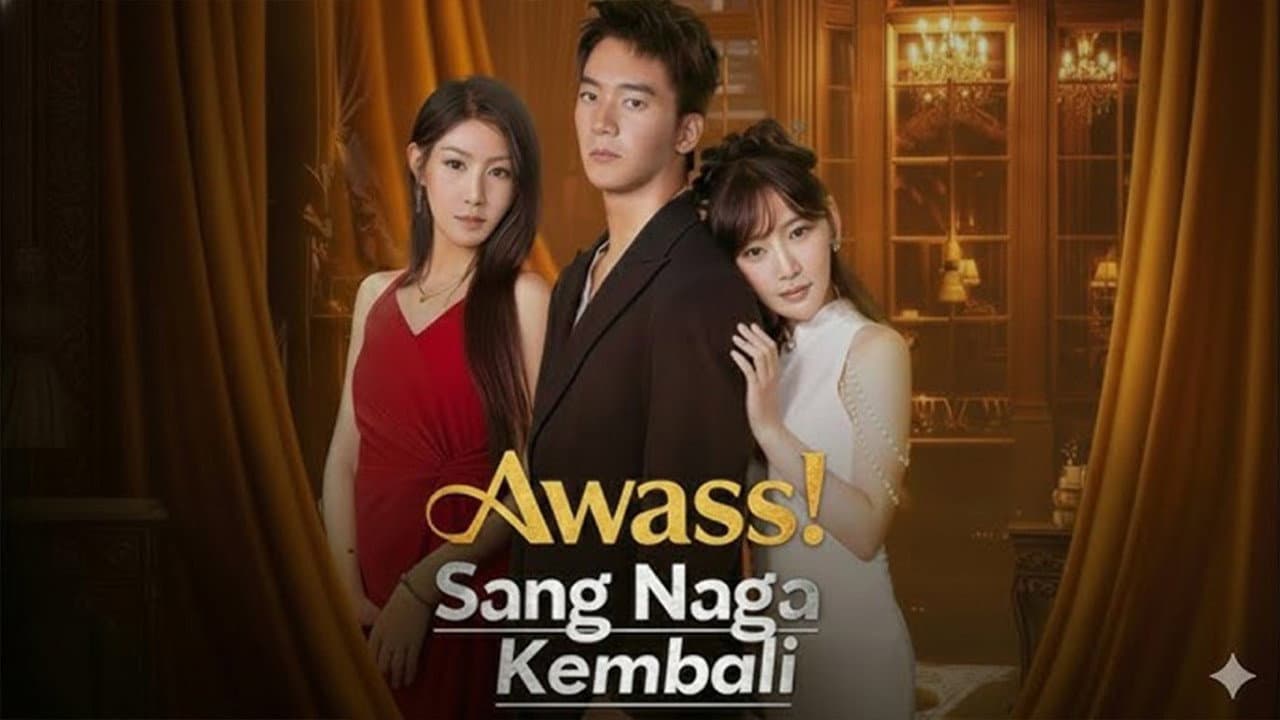 Awas！Sang Naga Kembali