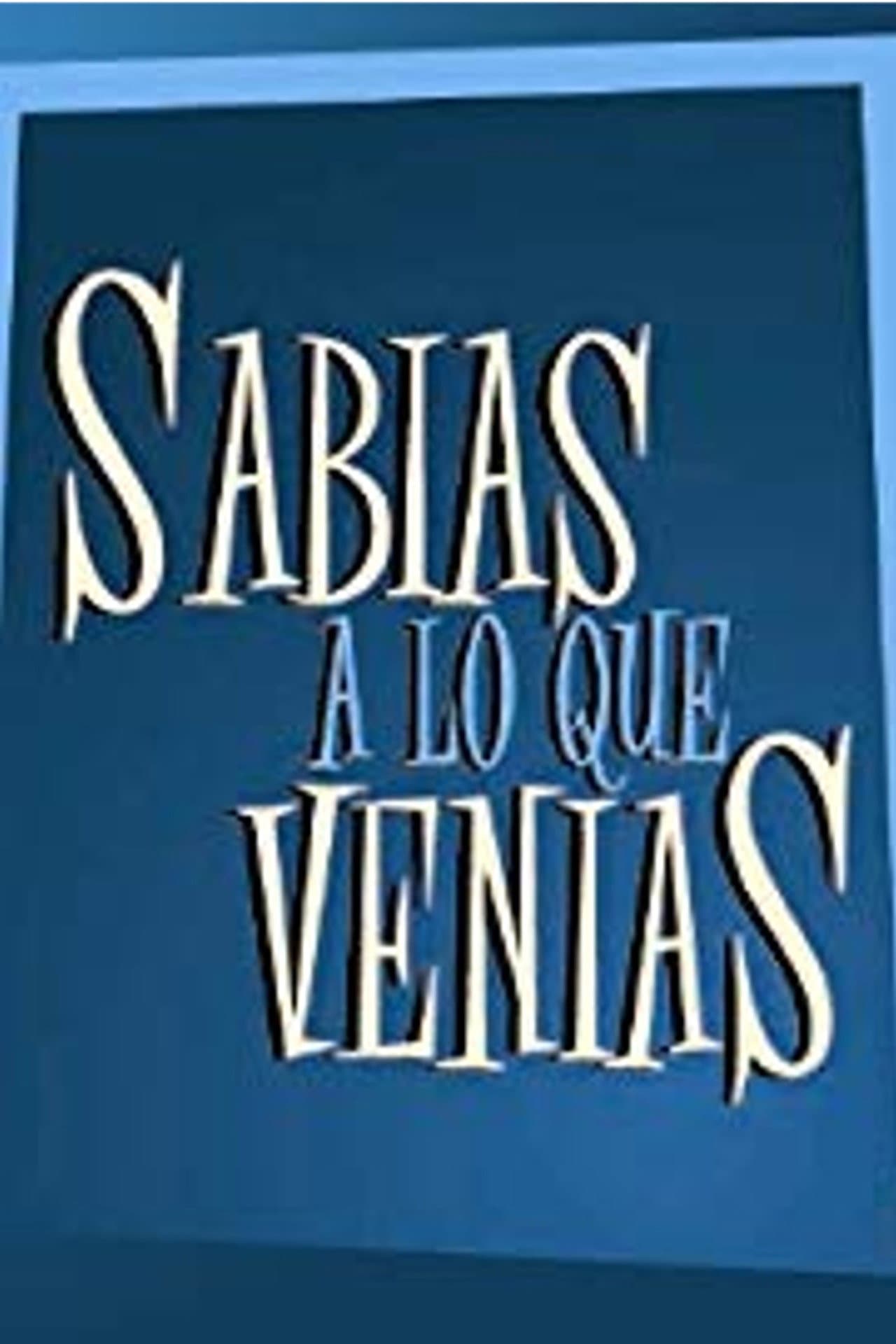 Sabias a lo que venías preview 2
