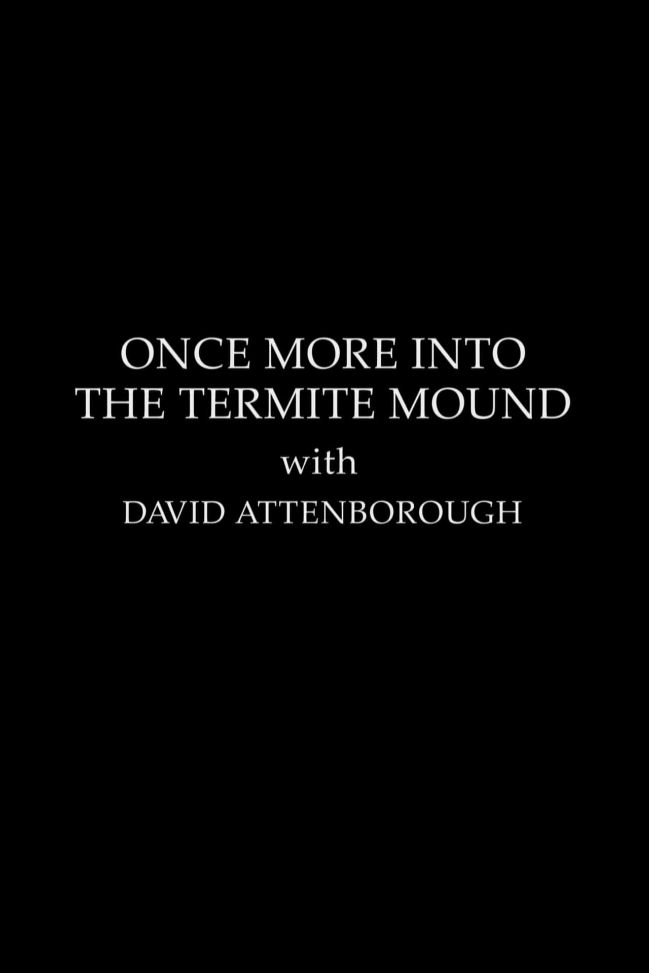 The Making Of The Trials Of Life - Once More Into The Termite Mound preview 1