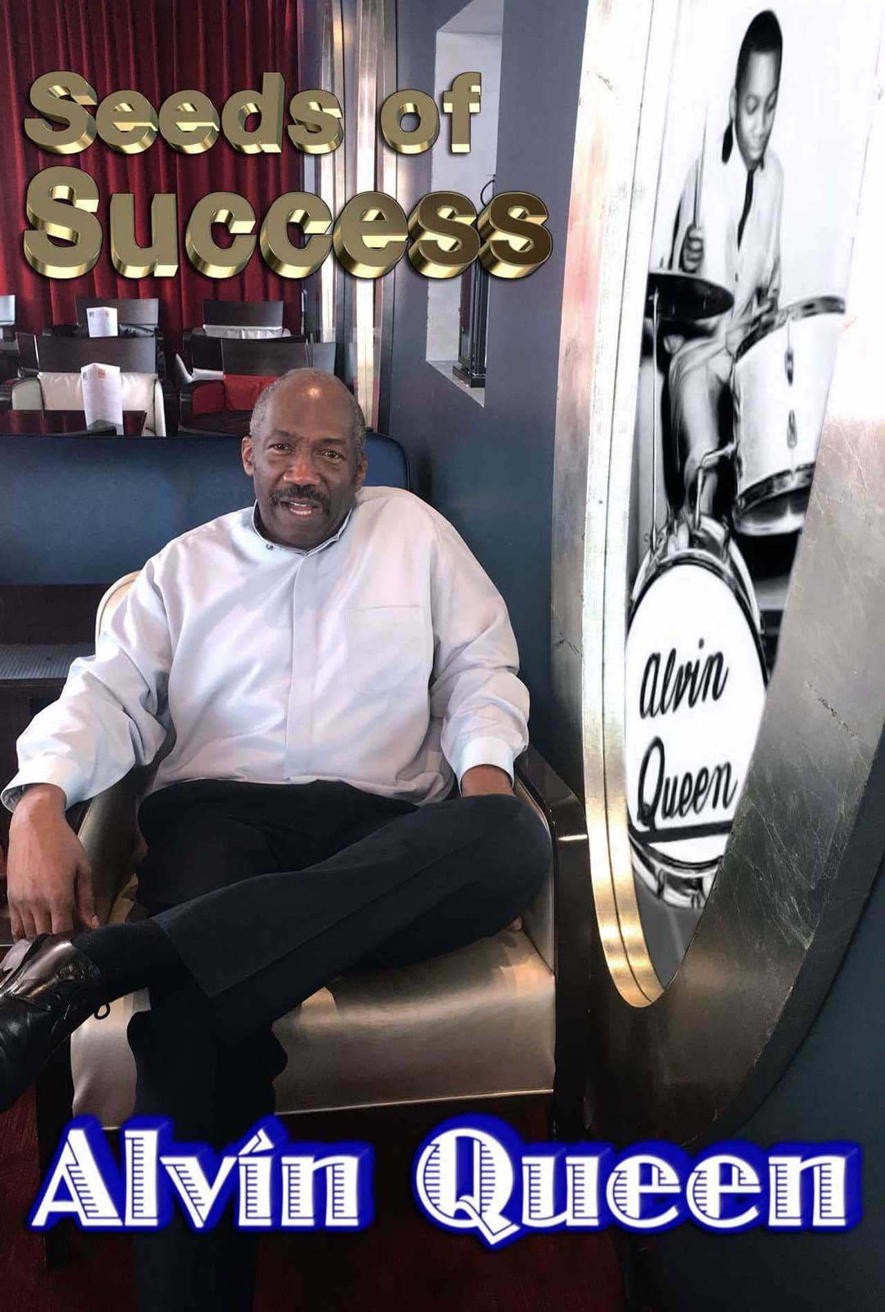Seeds of Success - Alvin Queen preview 1
