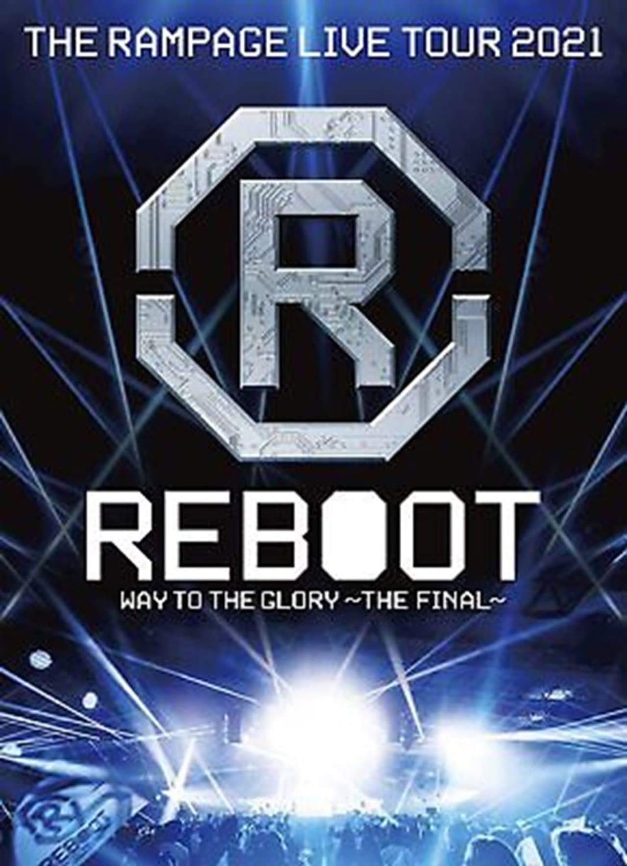 THE RAMPAGE LIVE TOUR 2021 "REBOOT" ~WAY TO THE GLORY~ preview 1