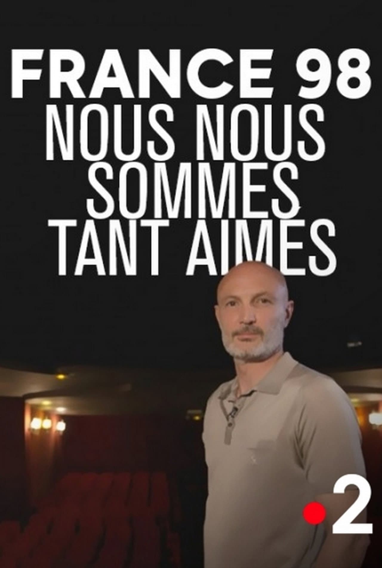 France 98 : Nous nous sommes tant aimés preview 1