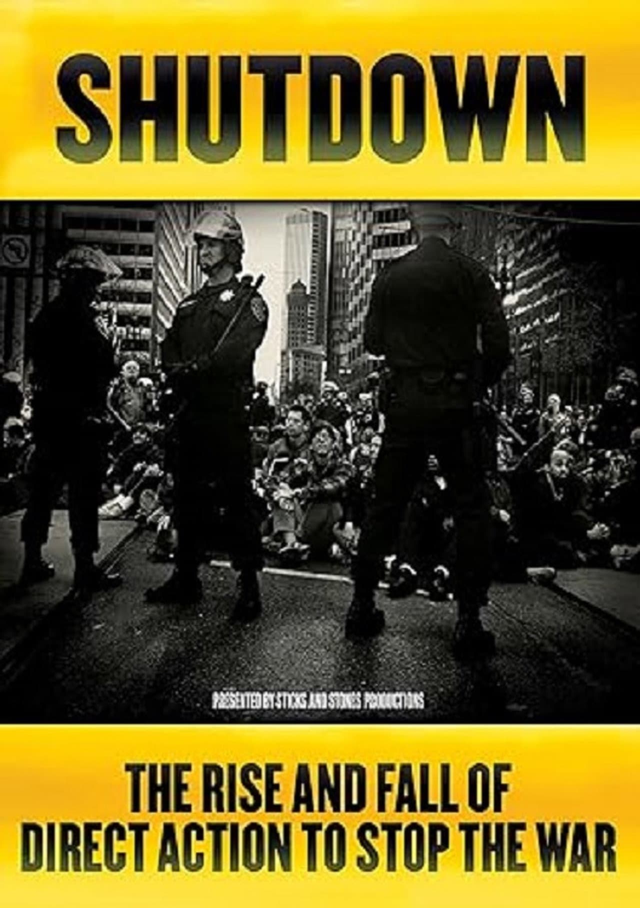 Shutdown: The Rise and Fall of Direct Action to Stop the War preview 1