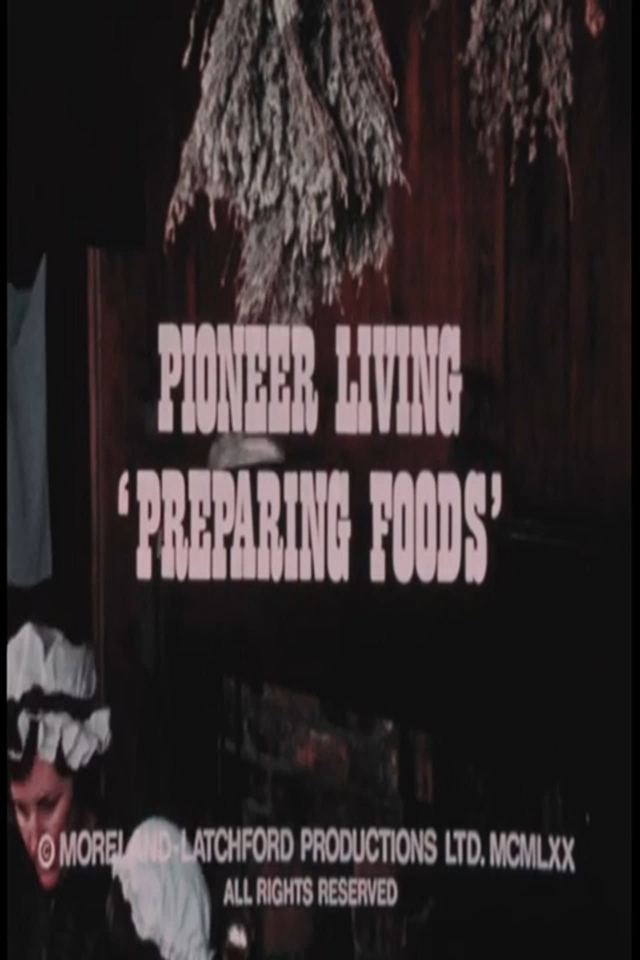 Pioneer Living: 'Preparing Foods' preview 2