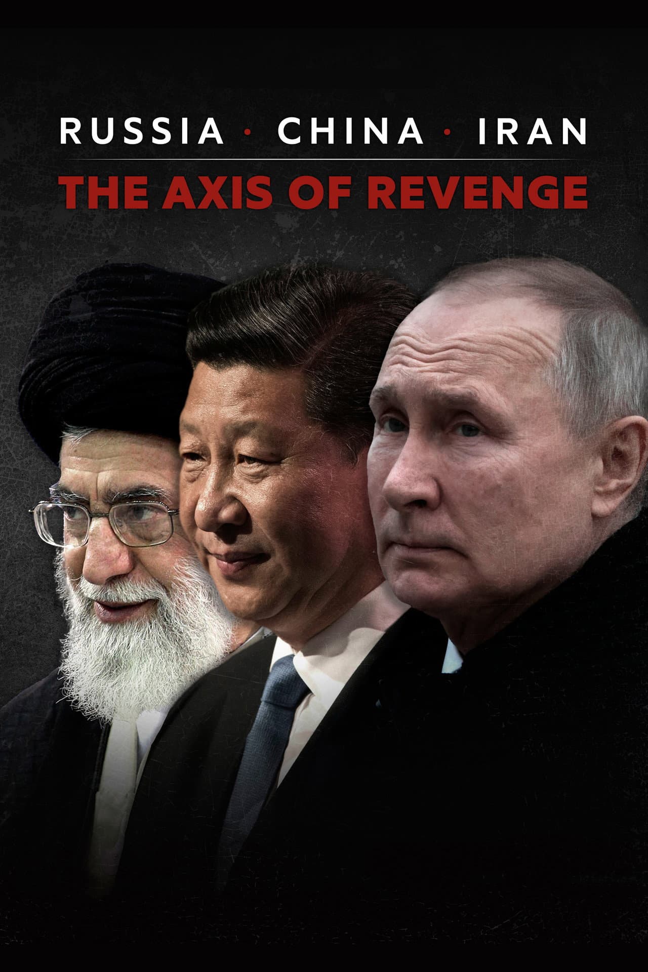 Russia, China, Iran: The Axis of Revenge preview 2