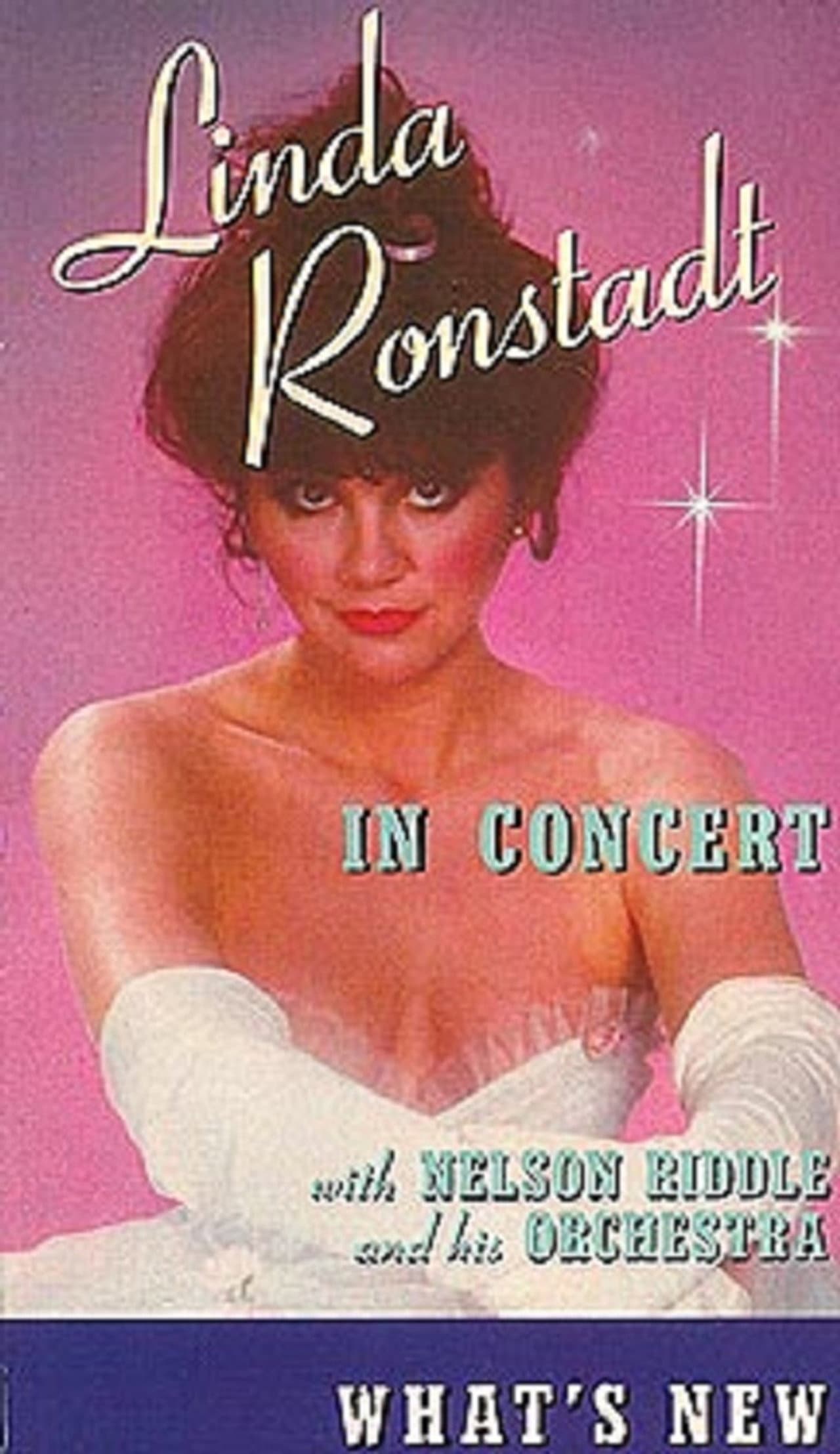 Linda Ronstadt | in Concert: What's New preview 1