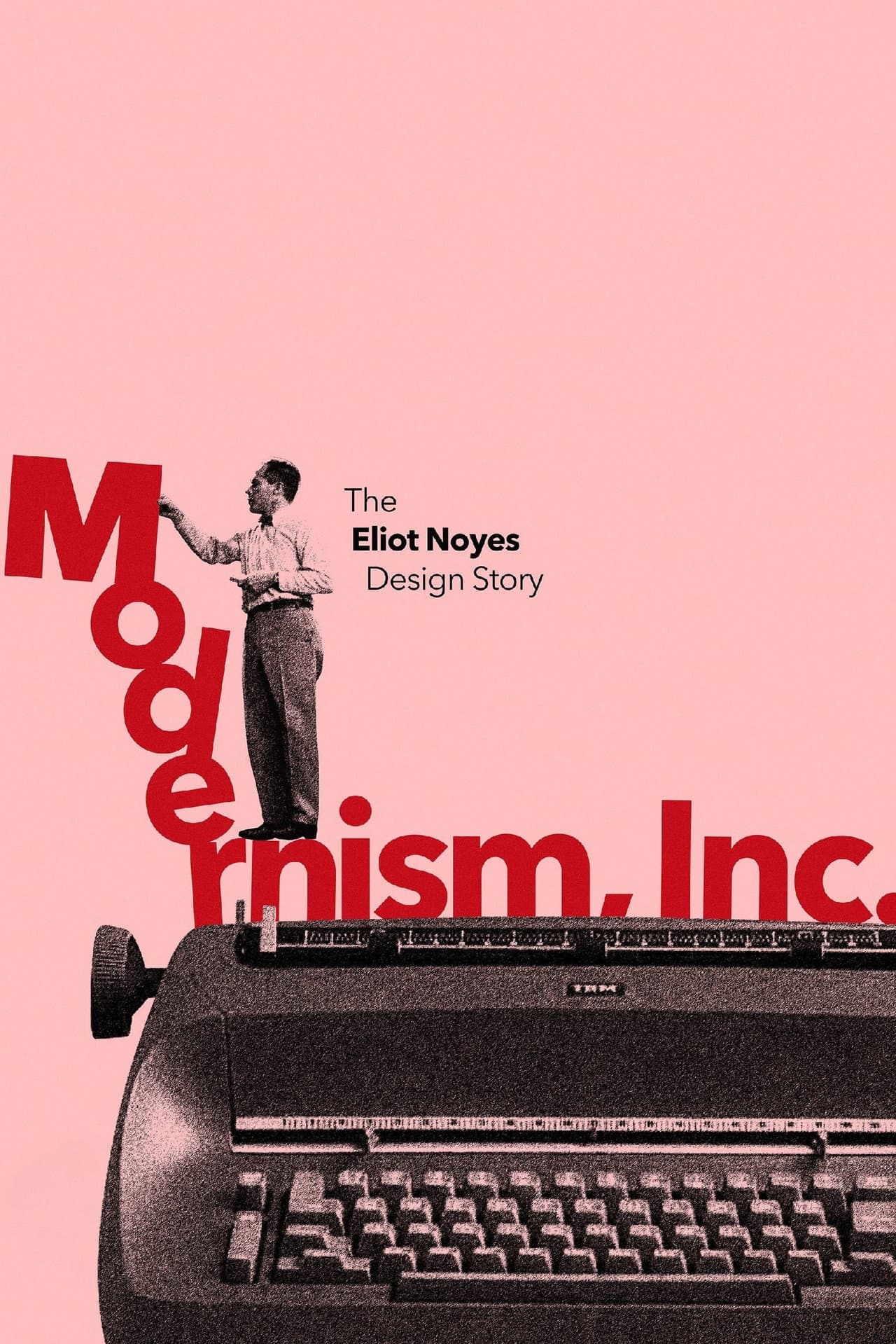 Modernism, Inc.: The Eliot Noyes Design Story preview 2