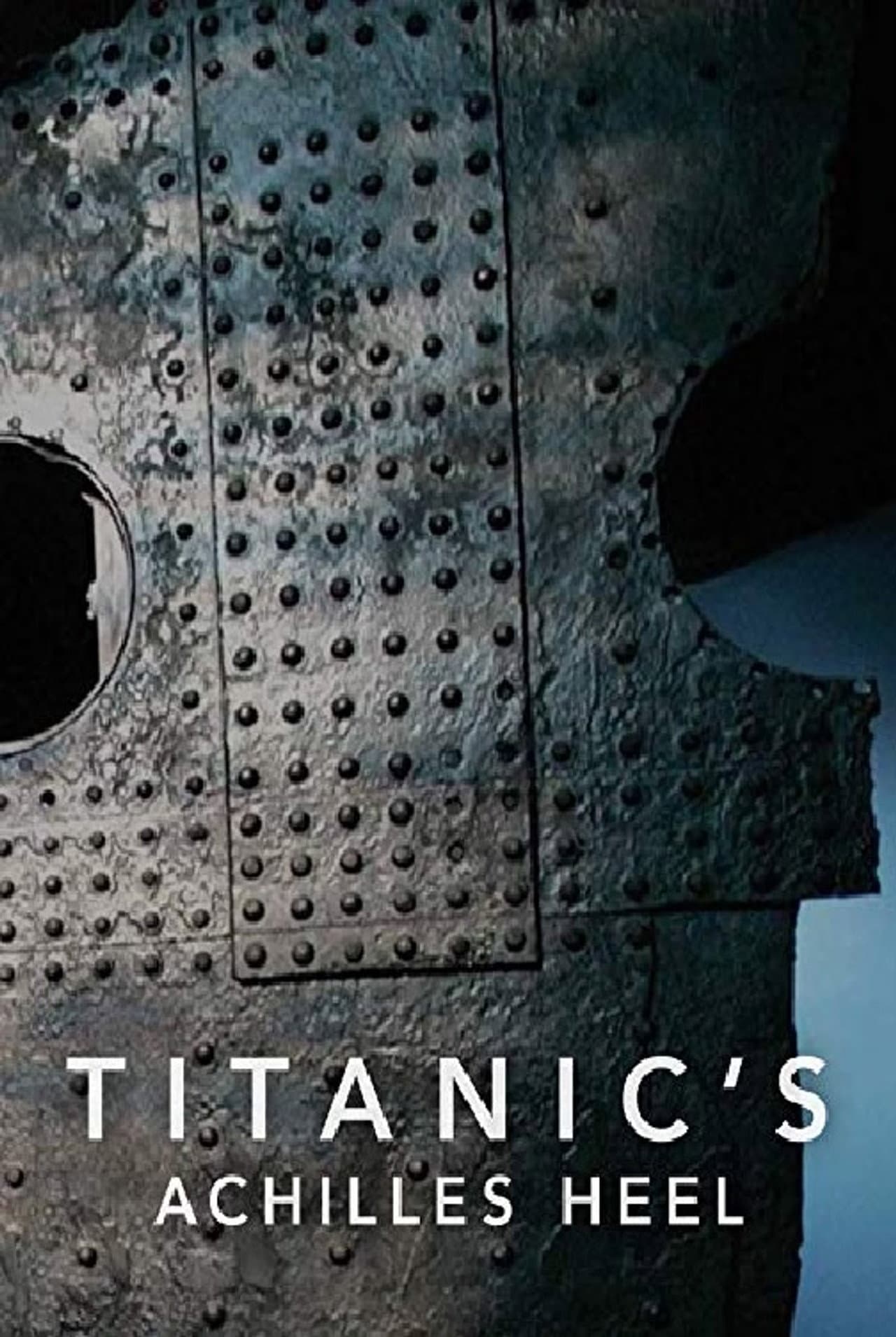 Titanic's Achilles Heel preview 1
