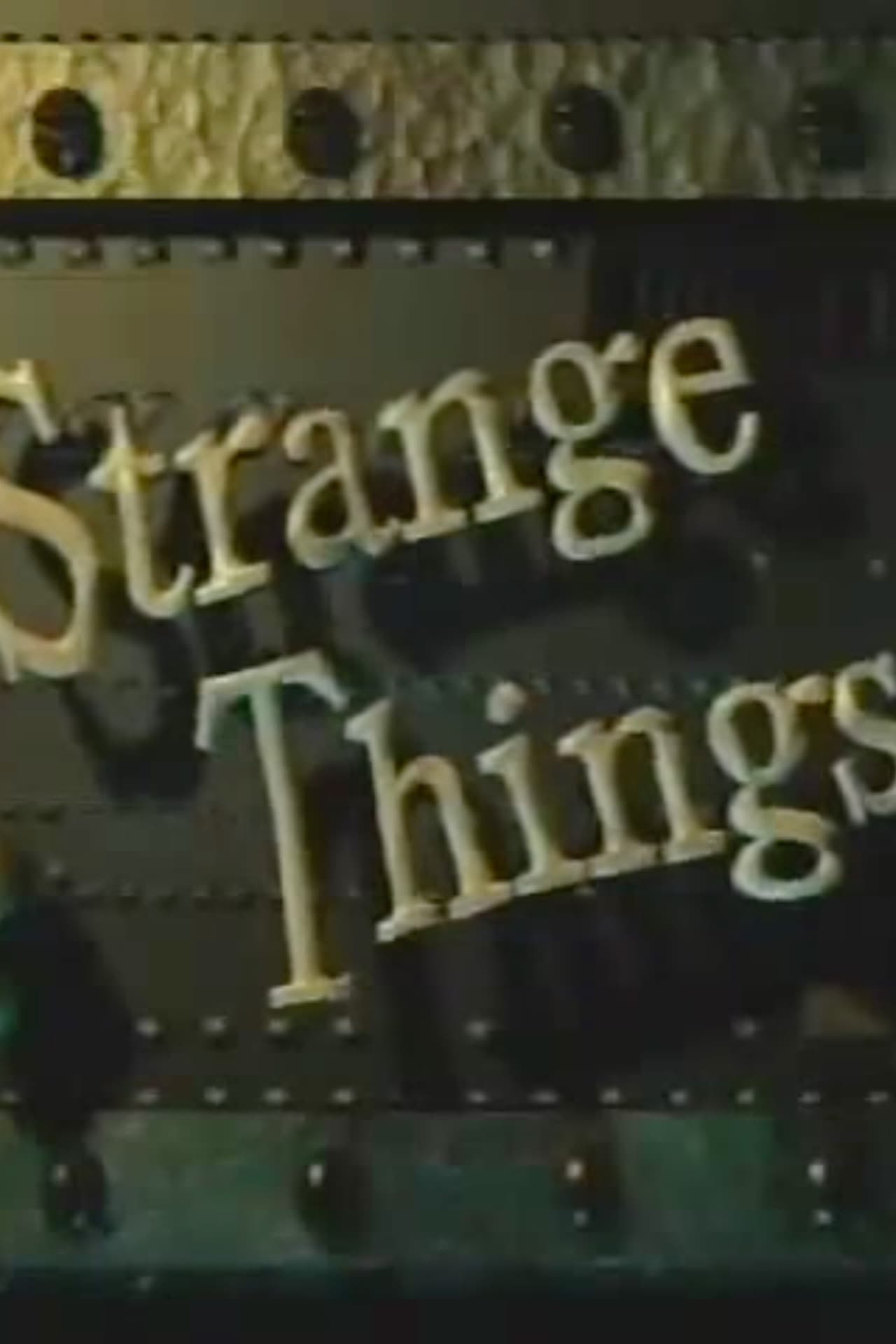 Strange Things preview 1