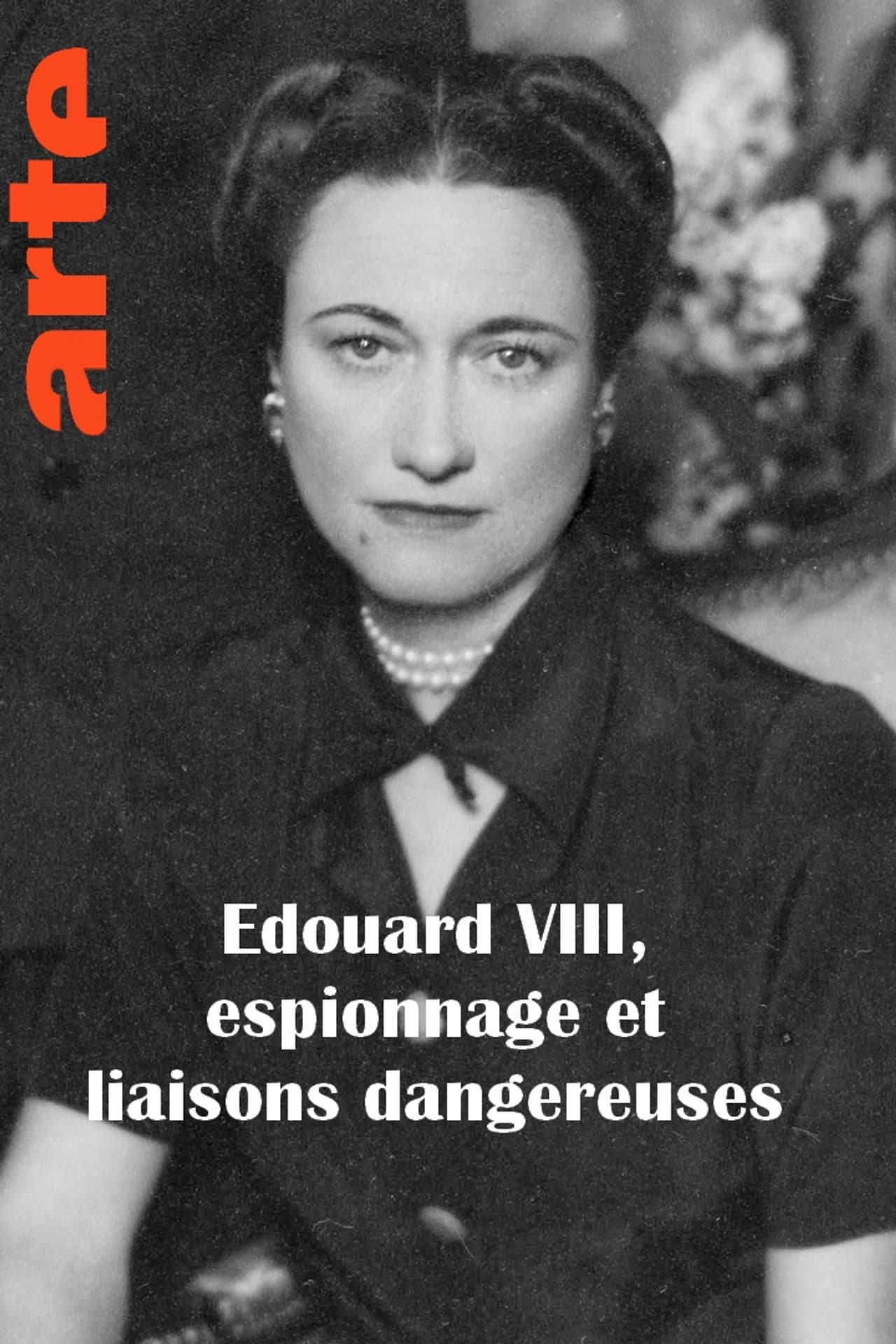 Edouard VIII, espionnage et liaisons dangereuses preview 2