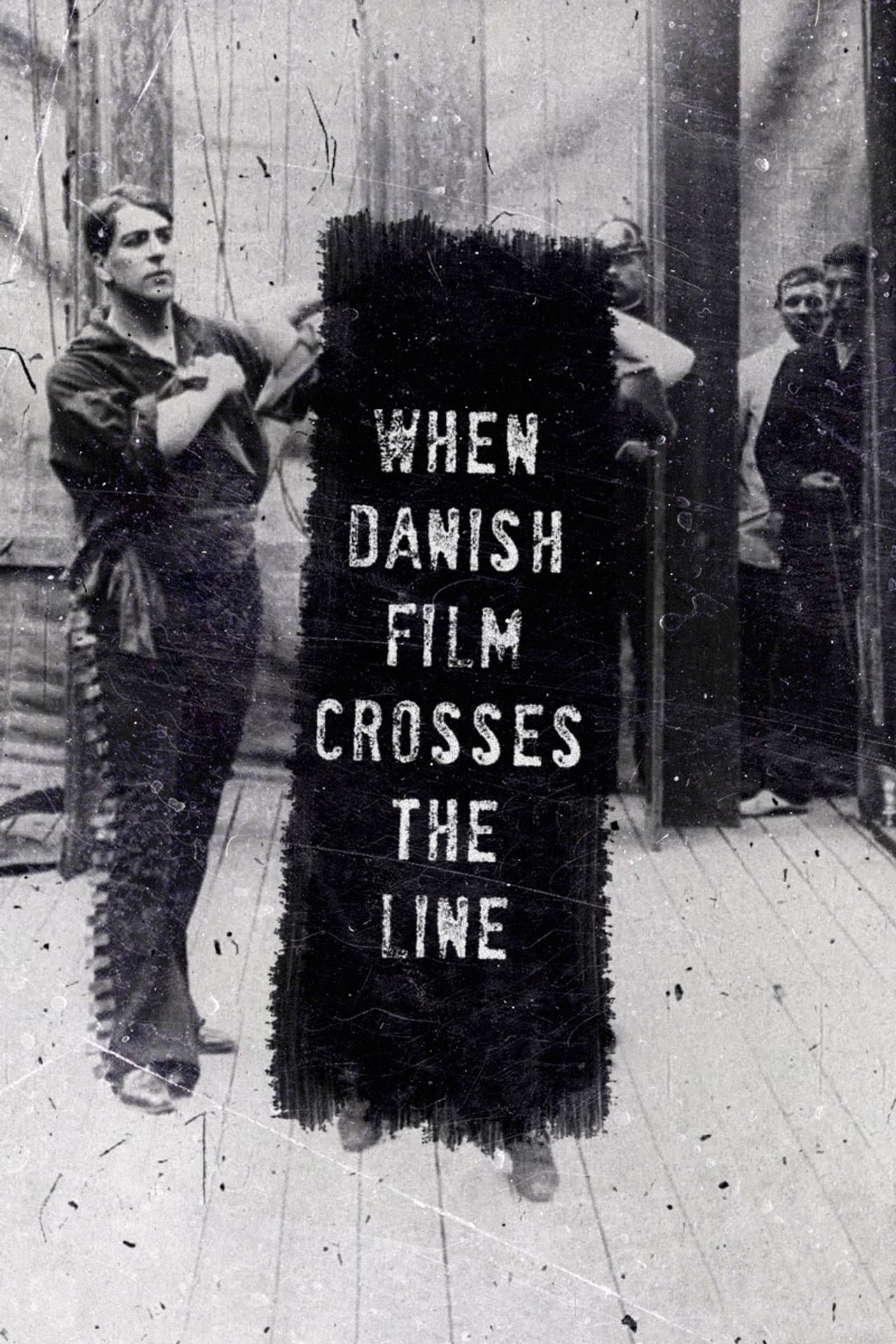 When Danish Film Crosses the Line preview 2