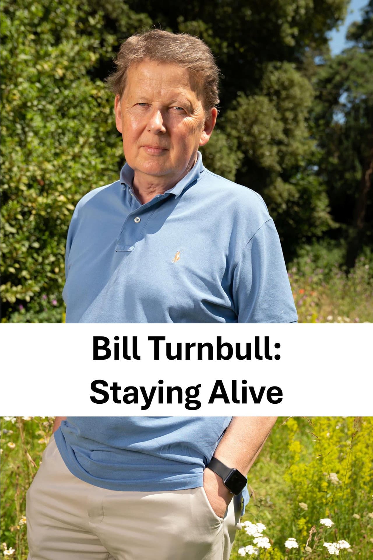 Bill Turnbull: Staying Alive preview 1