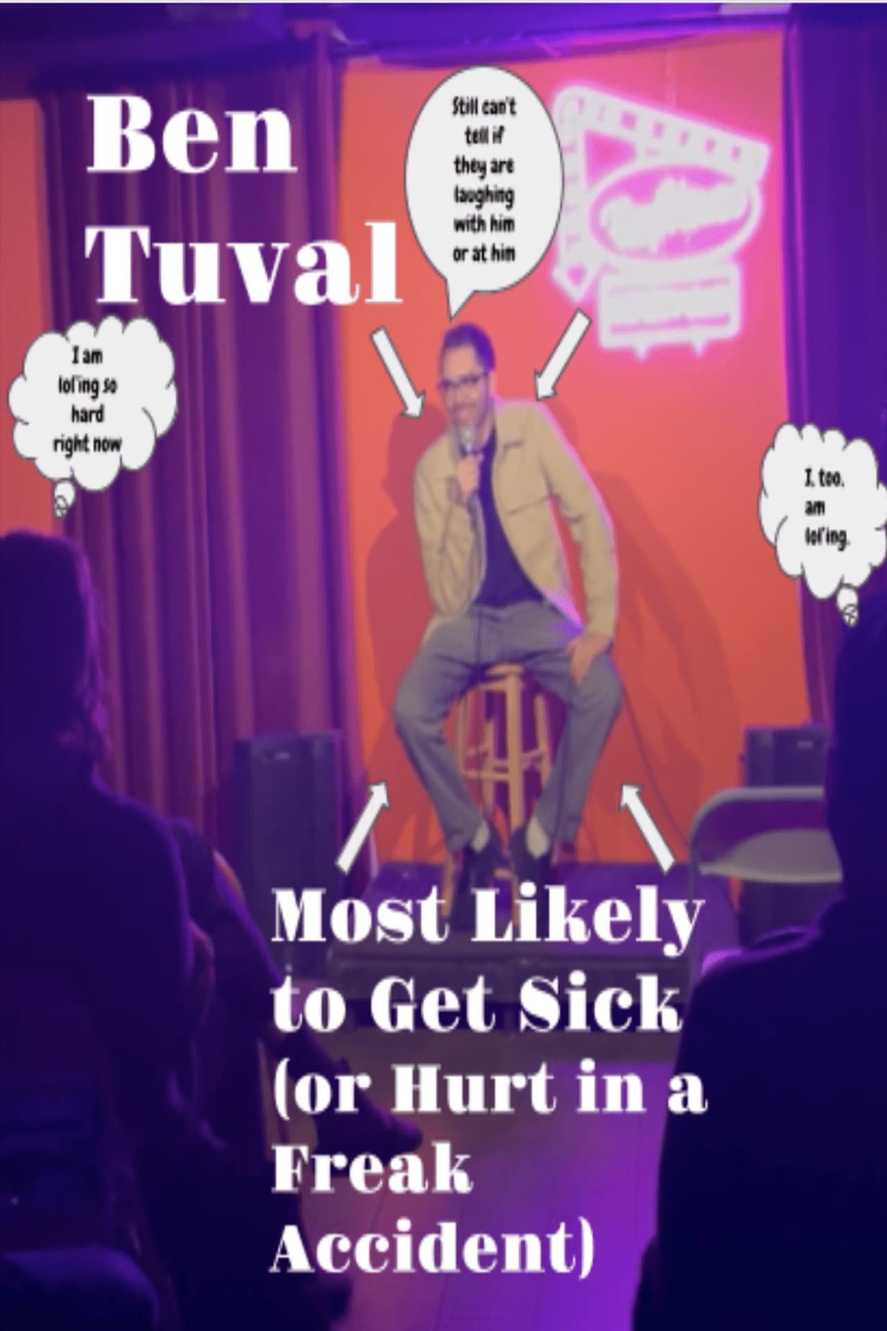 Ben Tuval: Most Likely to Get Sick (or Hurt in a Freak Accident) preview 1