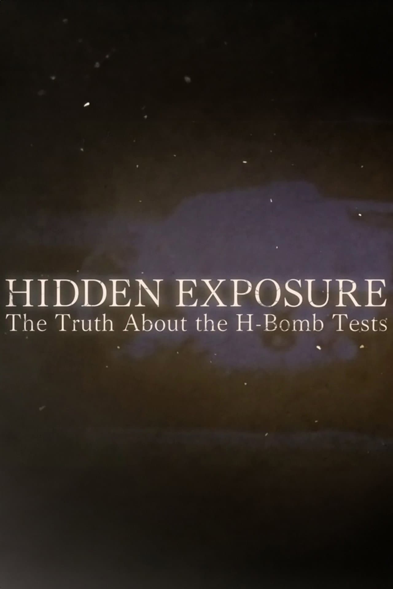 Hidden Exposure: The Truth About the H-Bomb Tests preview 2